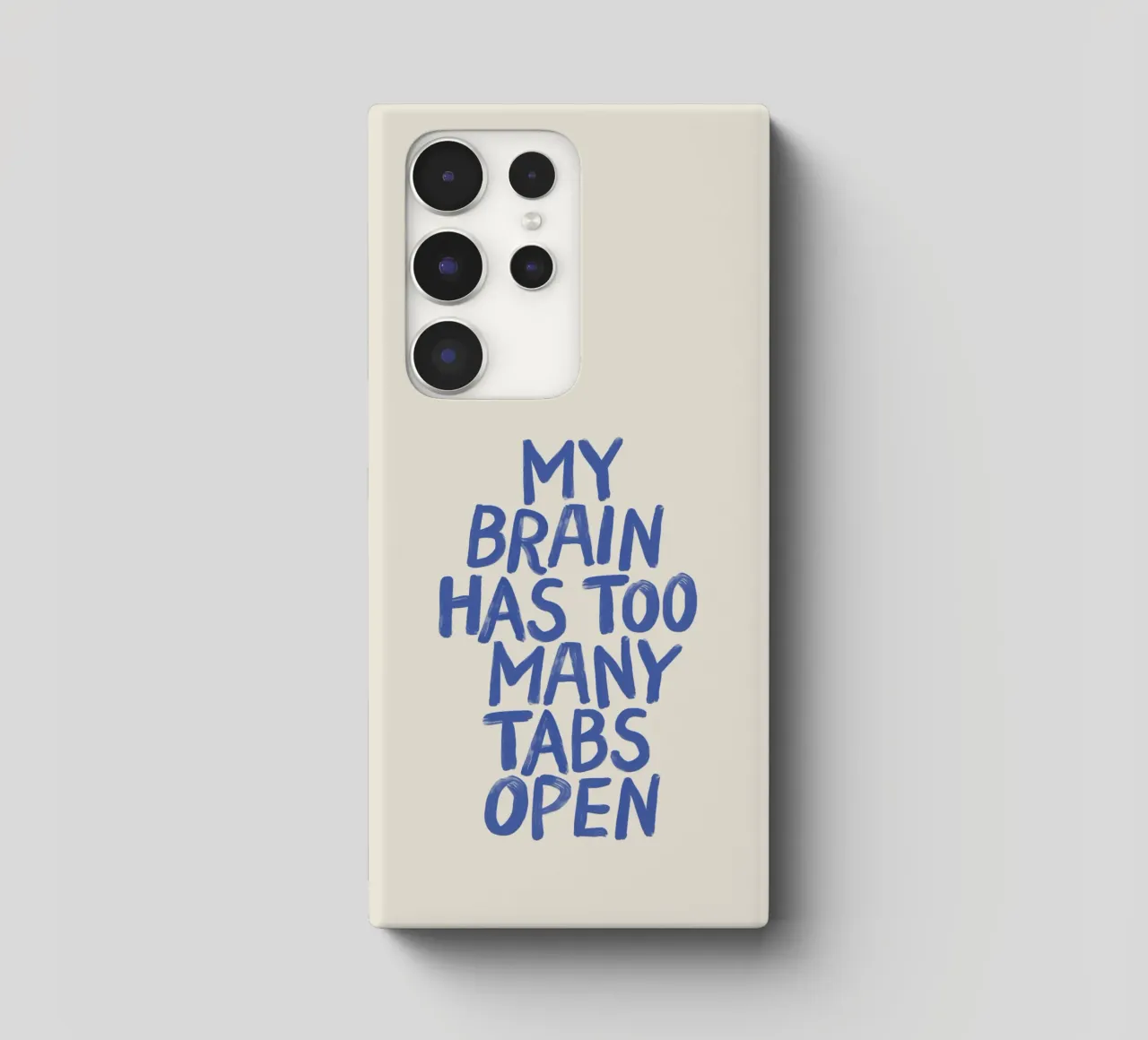 My Brain Has Too Many Tabs Open Witty Relatable Typography samsung phone case by THE MOTIVATED TYPE
