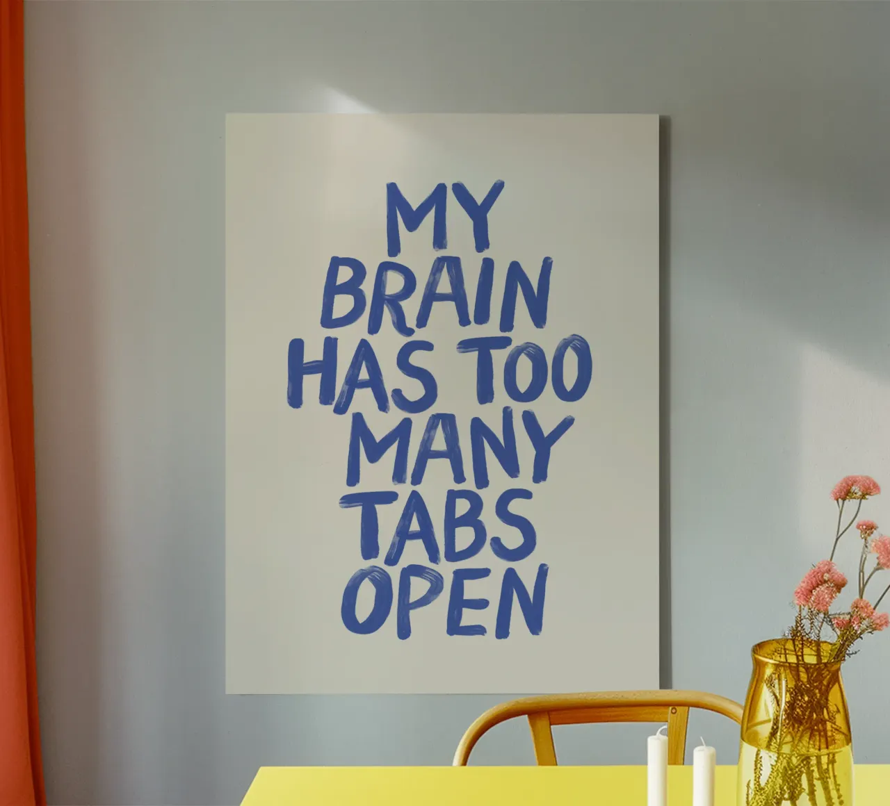 My Brain Has Too Many Tabs Open Witty Relatable Typography canvas by THE MOTIVATED TYPE