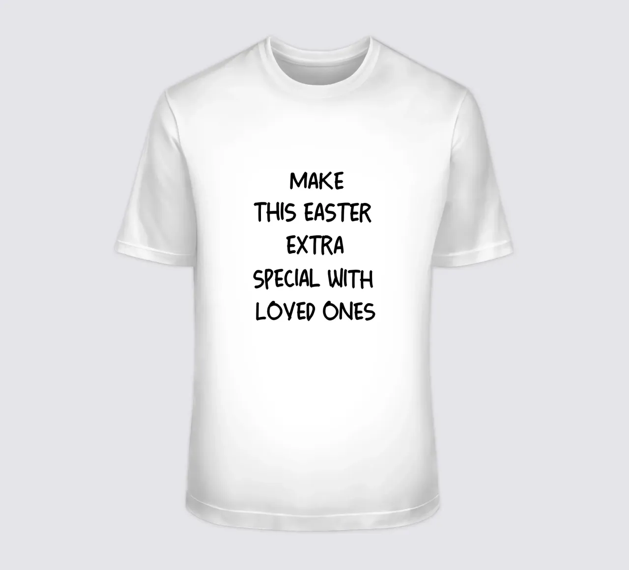 Make This Easter Extra Special With Loved Ones t-shirt by YV TYPOGRAPHY