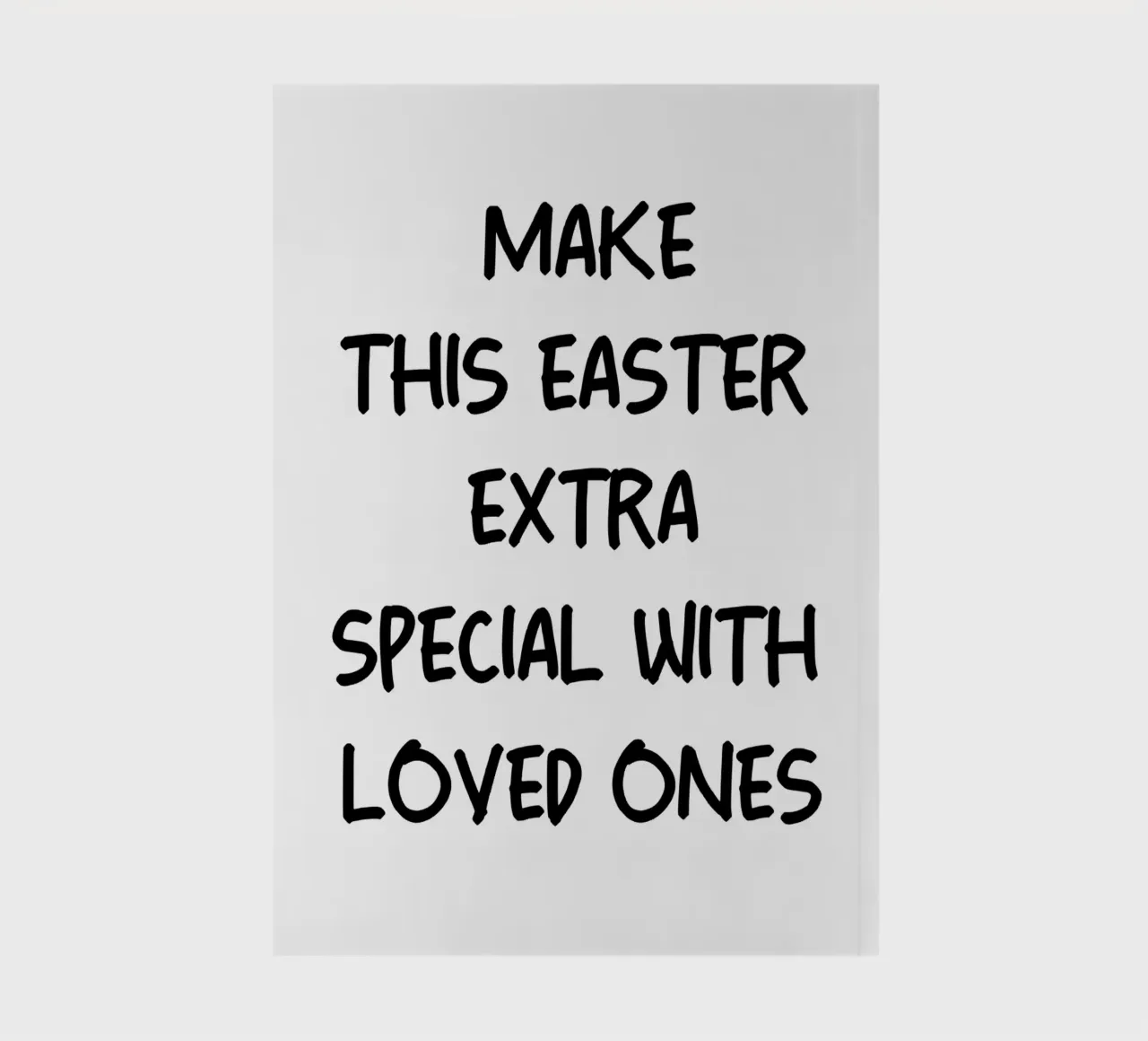 Make This Easter Extra Special With Loved Ones notebook by YV TYPOGRAPHY