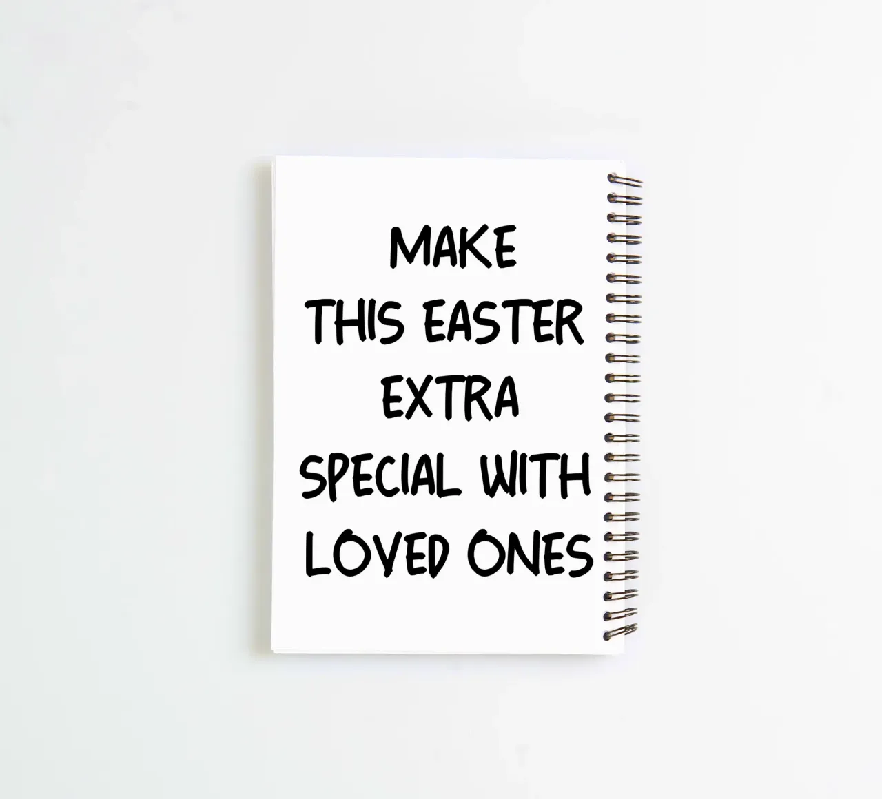 Make This Easter Extra Special With Loved Ones spiral notebook by YV TYPOGRAPHY