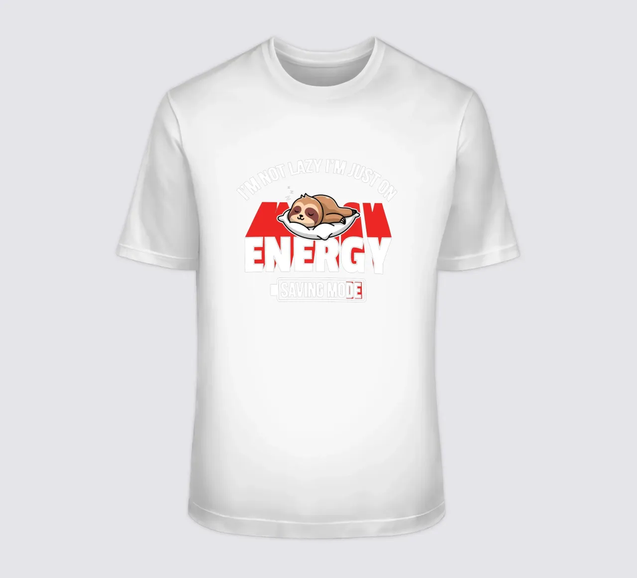 I'm not lazy I'm just on energy saving mode t-shirt da edsonramosart