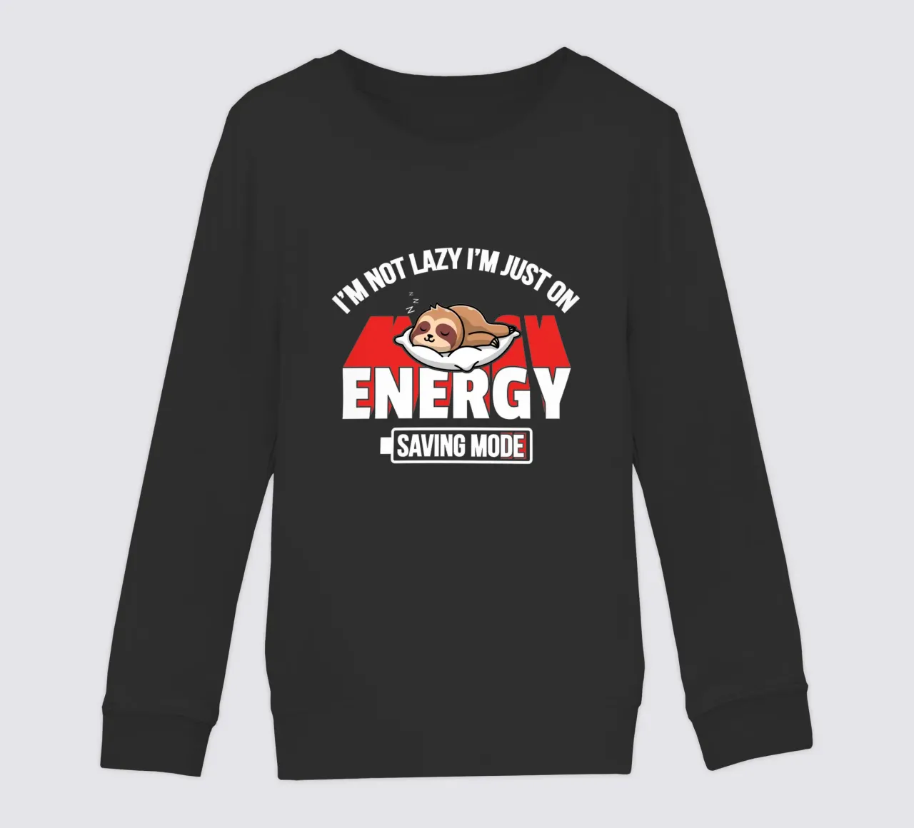 I'm not lazy I'm just on energy saving mode felpa bambino da edsonramosart