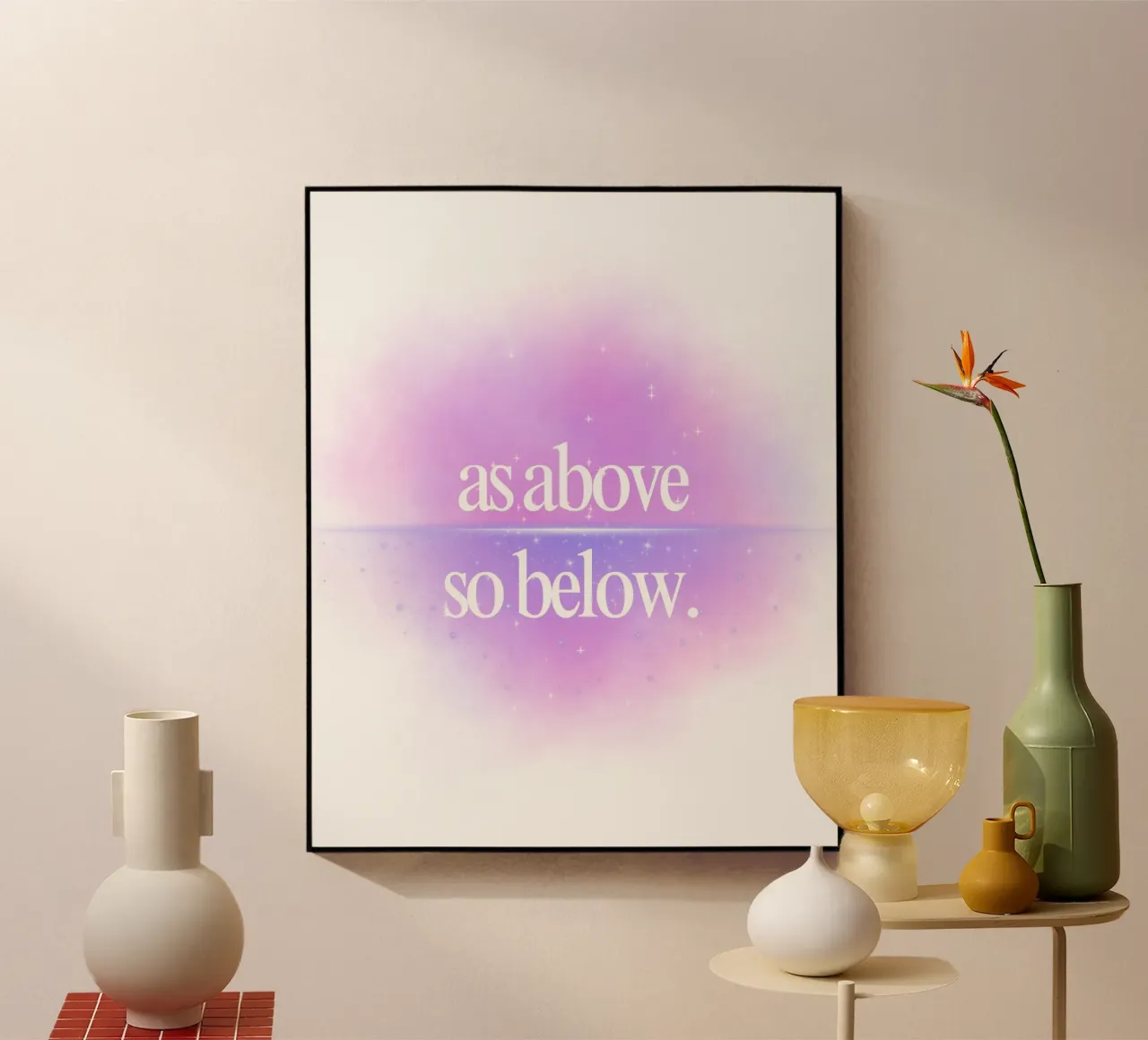 as above so below plexiglass da Ambition Wall