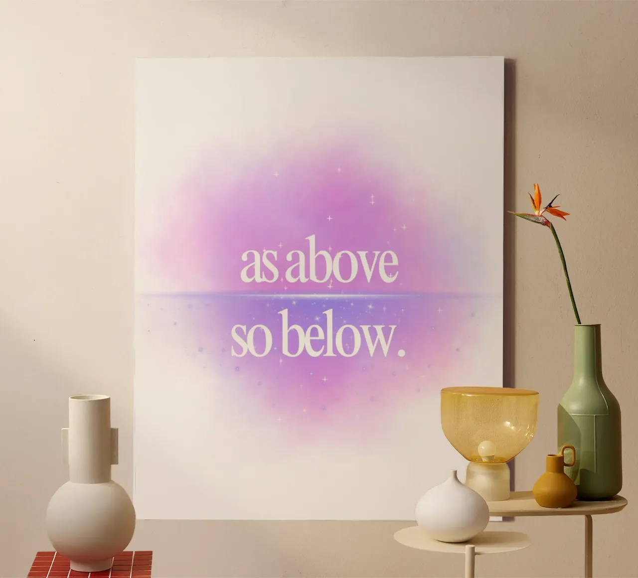 as above so below tela da Ambition Wall