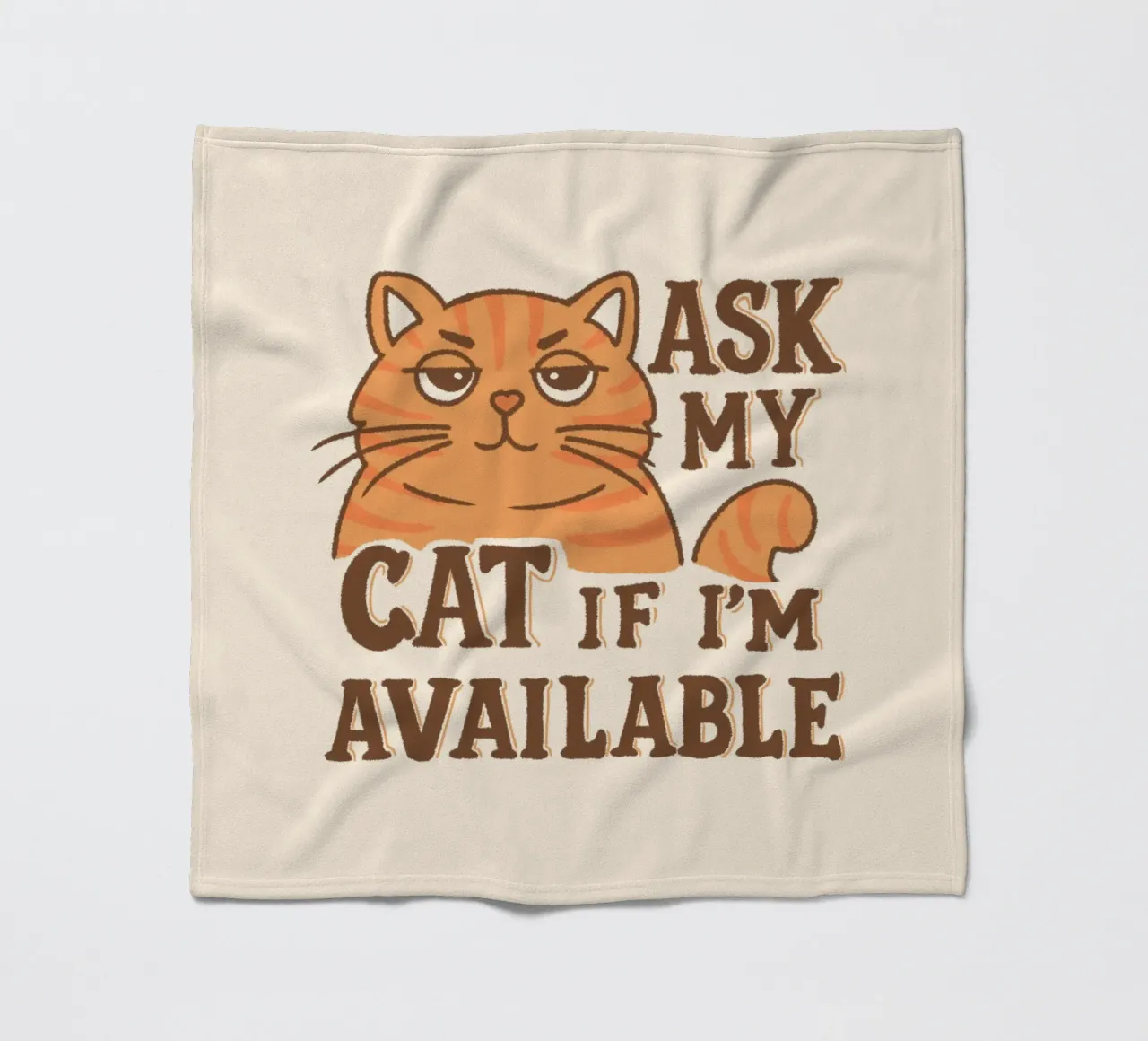 Ask my cat if i'm available fleece blanket by Loobs