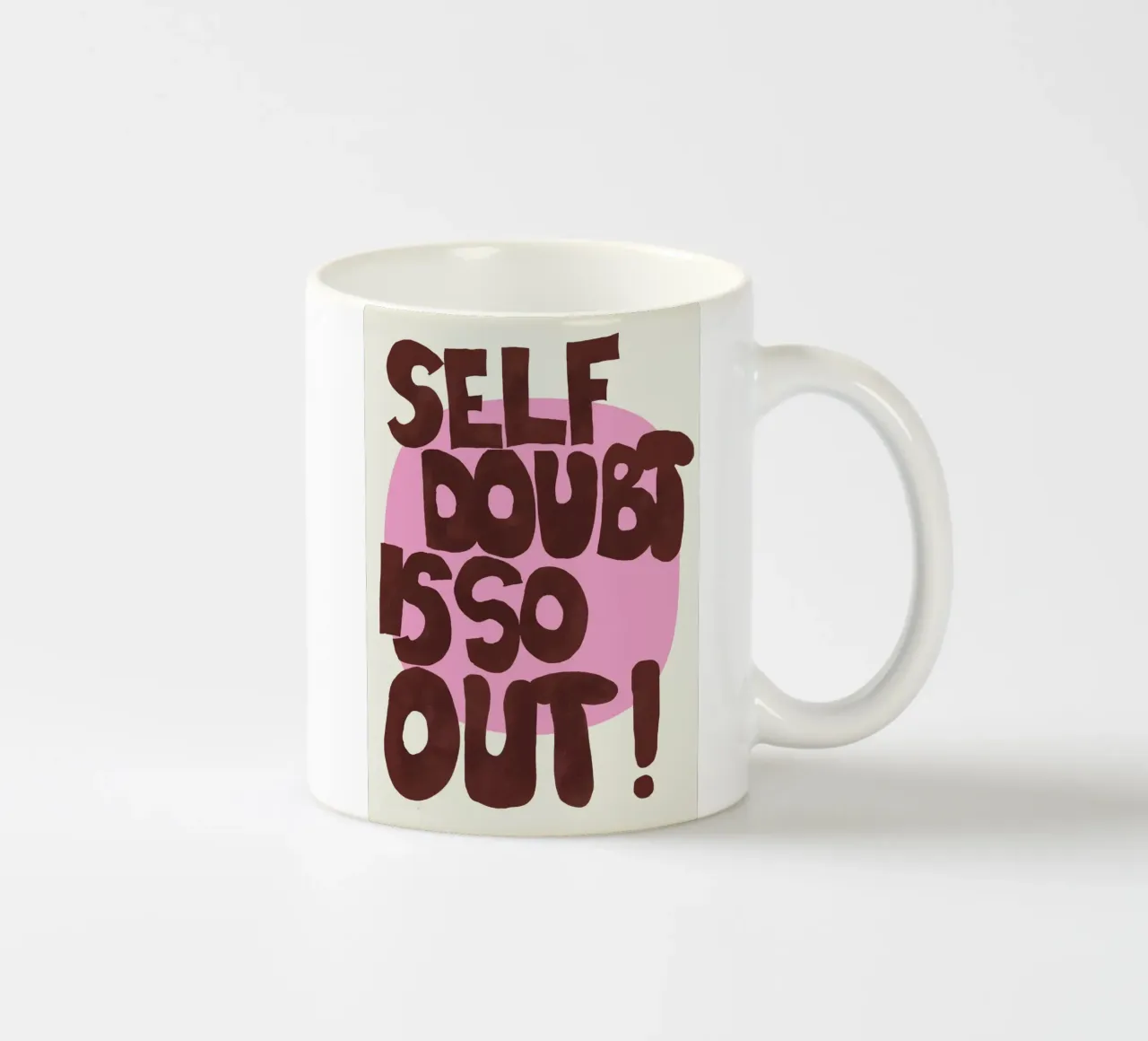 Self doubt is so out! tazza in ceramica da thesoulhugclub