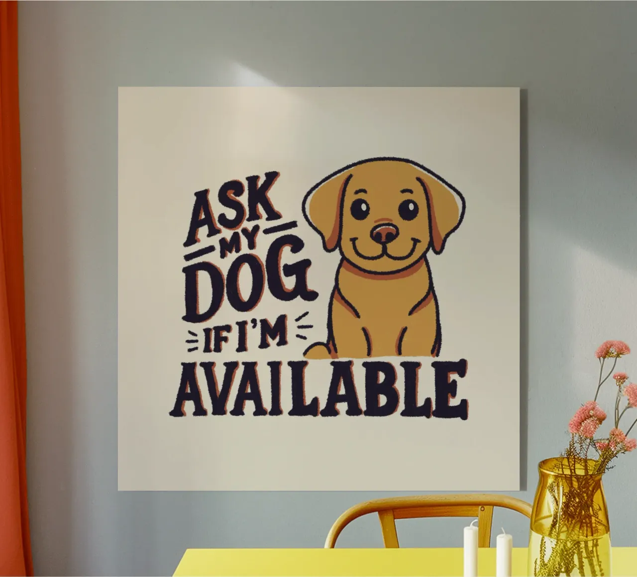 Pregúntale a mi perro si estoy disponible metacrilato de Loobs