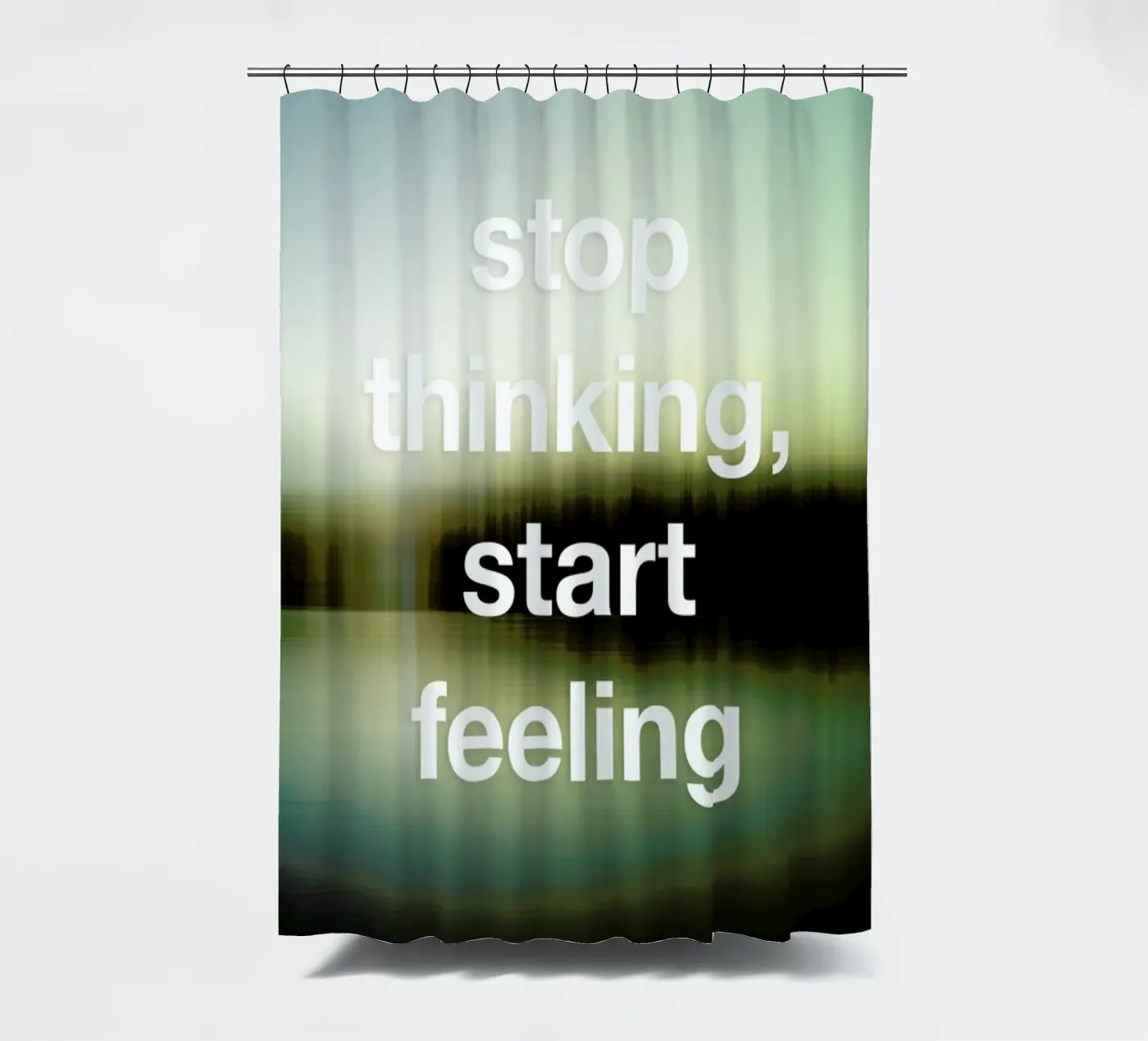 Stop Thinking Duschvorhang von Angelo Cerantola