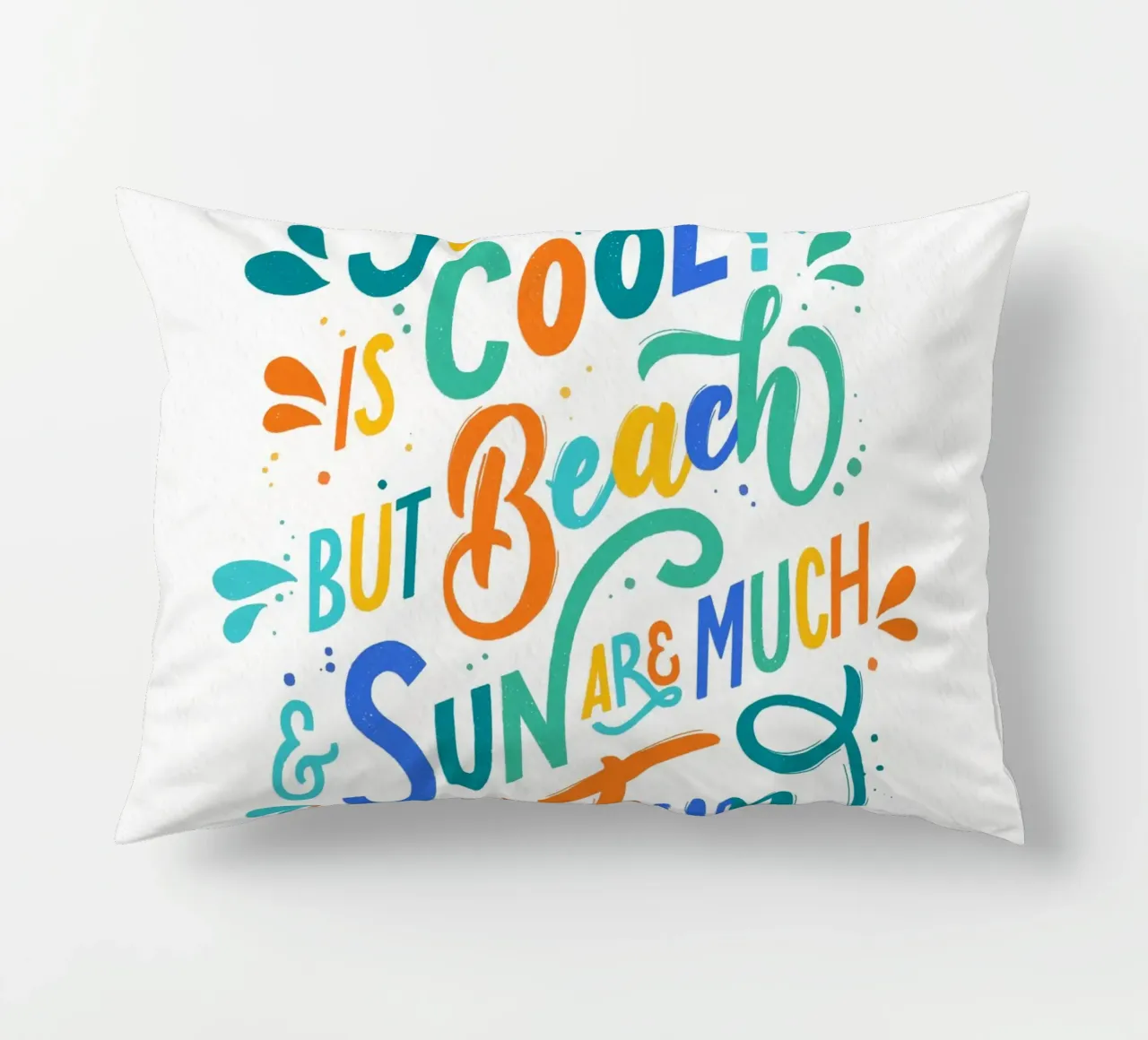 School is Cool. But Beach and Sun are Much More Fun. cuscino da CalliLetters