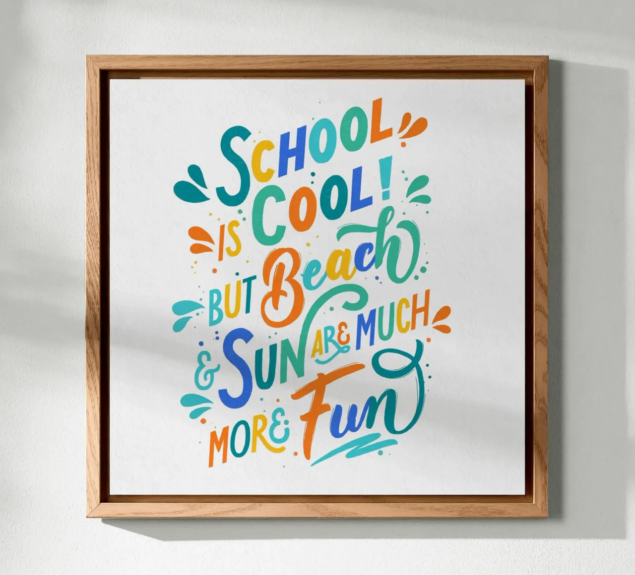 School is Cool. But Beach and Sun are Much More Fun. alluminio dibond da CalliLetters