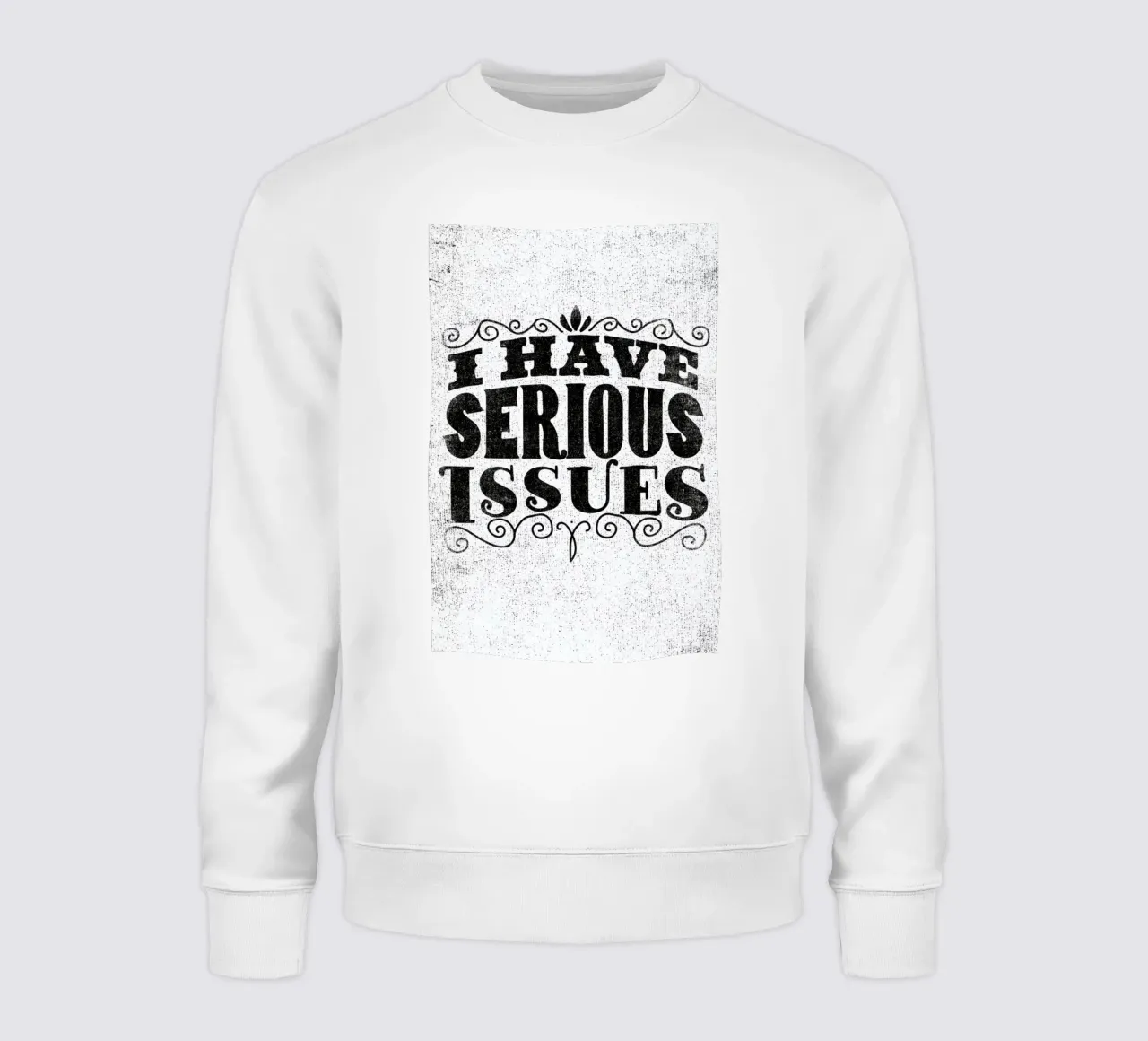 serious issues sweatshirt by Matthew Taylor Wilson