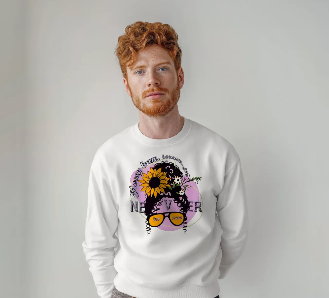 Time for Messy Bun sweatshirt by Eni Brandon