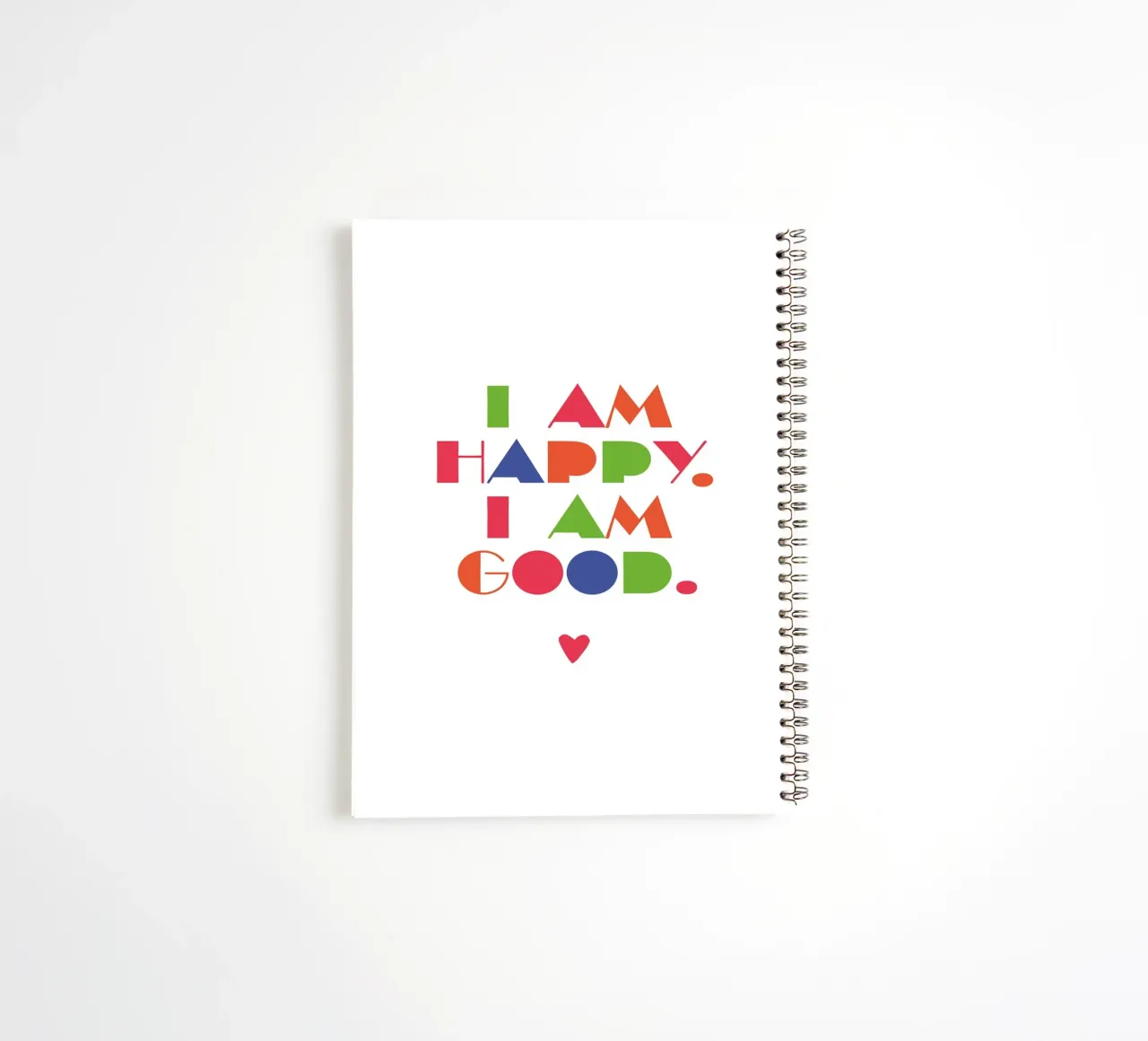 I am happy, I am good spiral notebook by maramirage