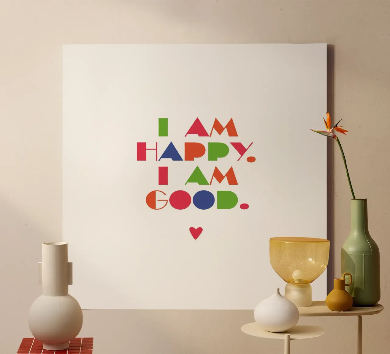 I am happy, I am good canvas by maramirage