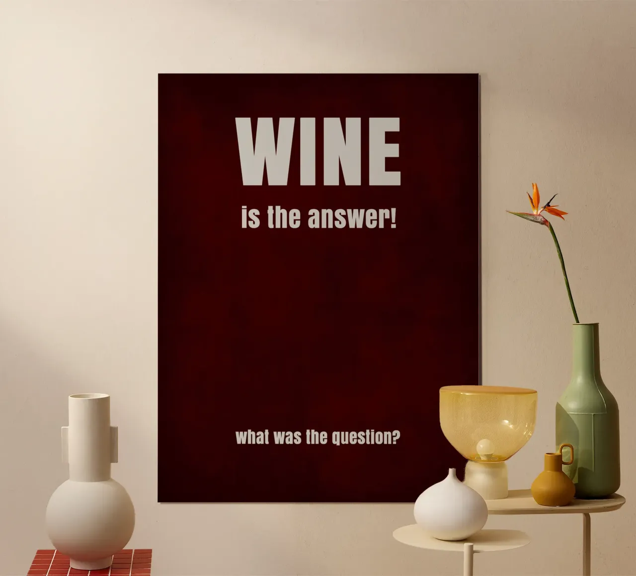 Wine is the answer poster con telaio in legno da maramirage