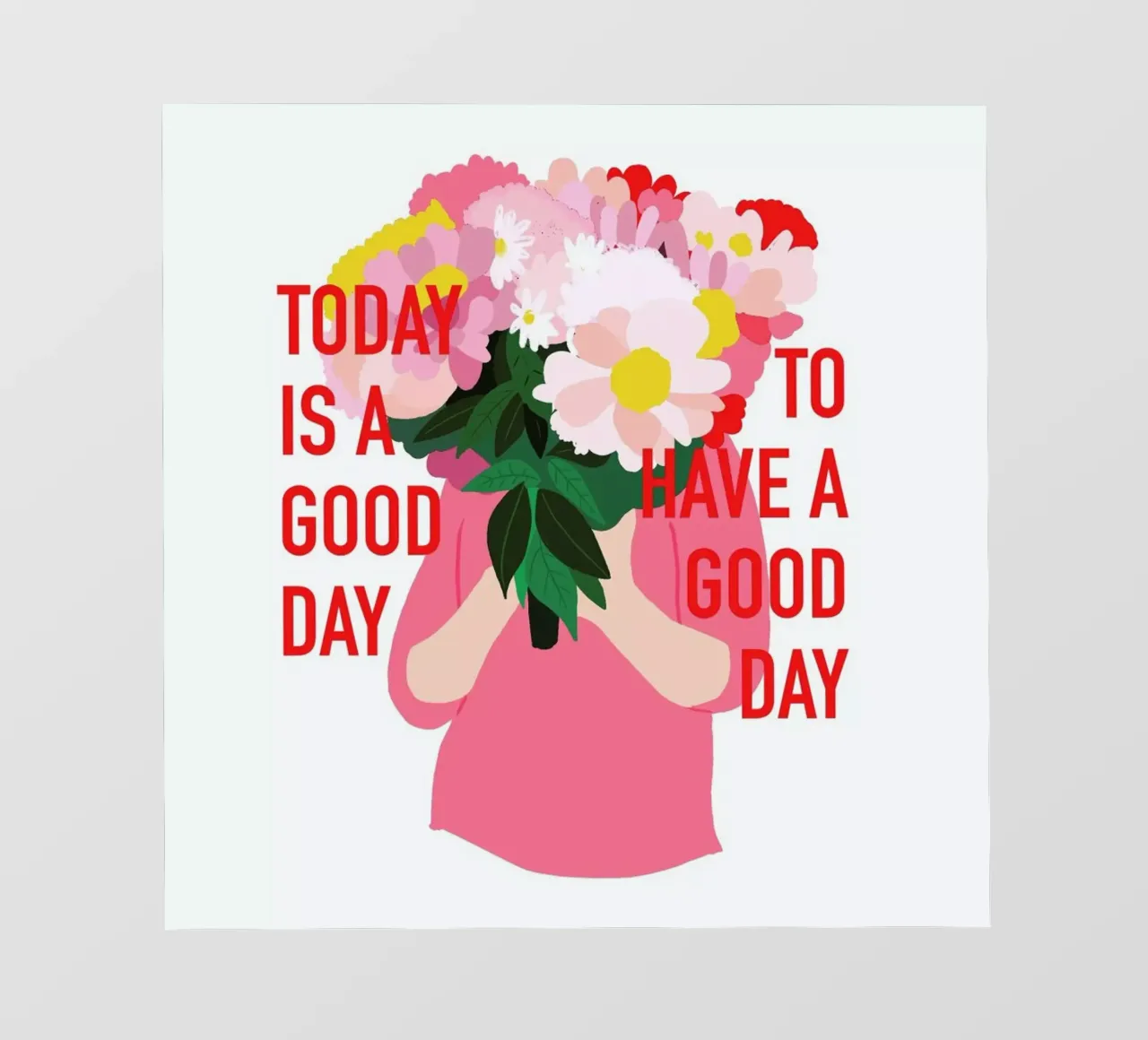 Today Is a Good Day telo in pvc da Céleste Wallaert