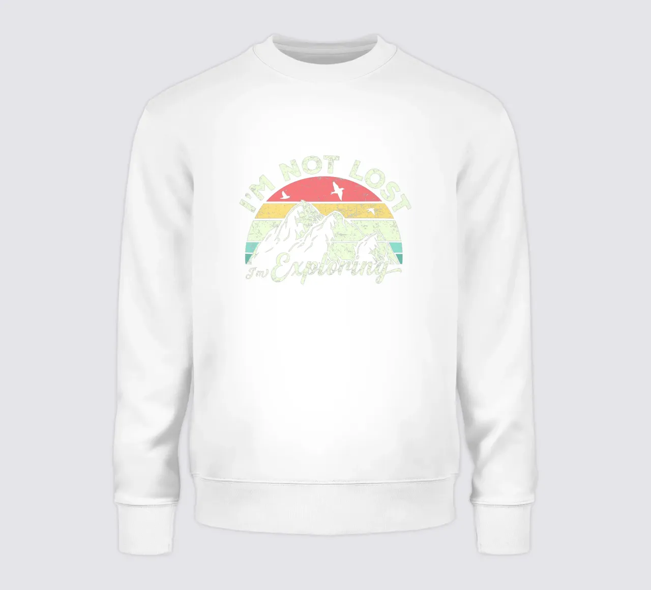 I'm not lost, I'm exploring. Sweatshirt von edsonramosart