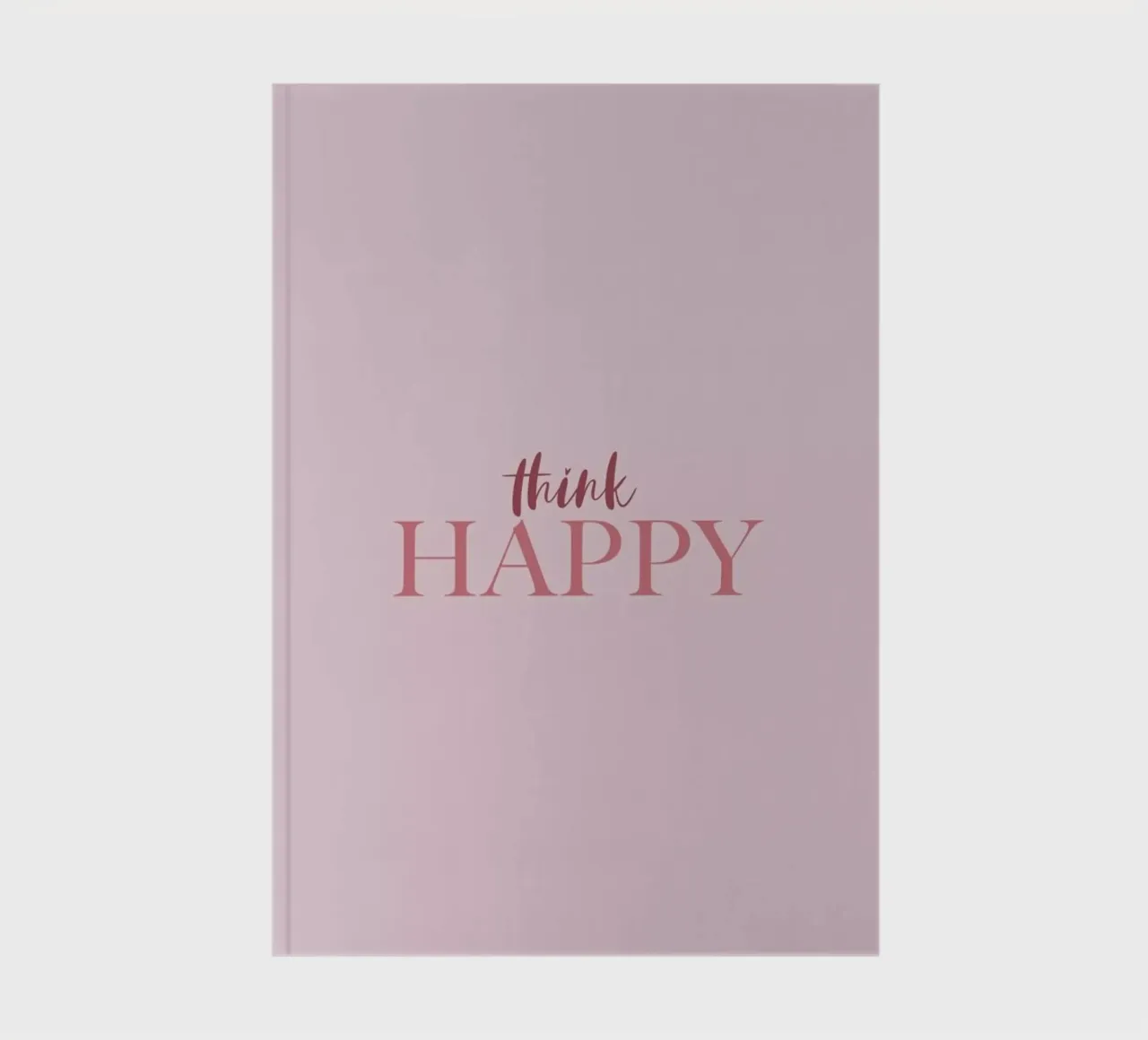 Think Happy notebook by Ayleen
