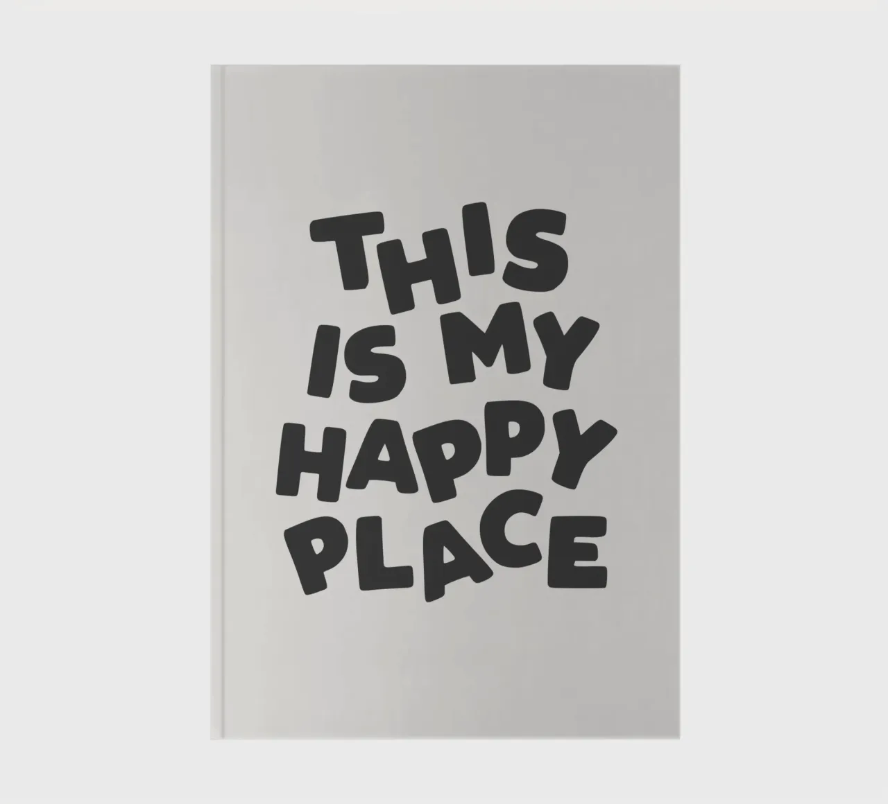 This is My Happy Place Letras monocromas minimalistas cuaderno de THE MOTIVATED TYPE