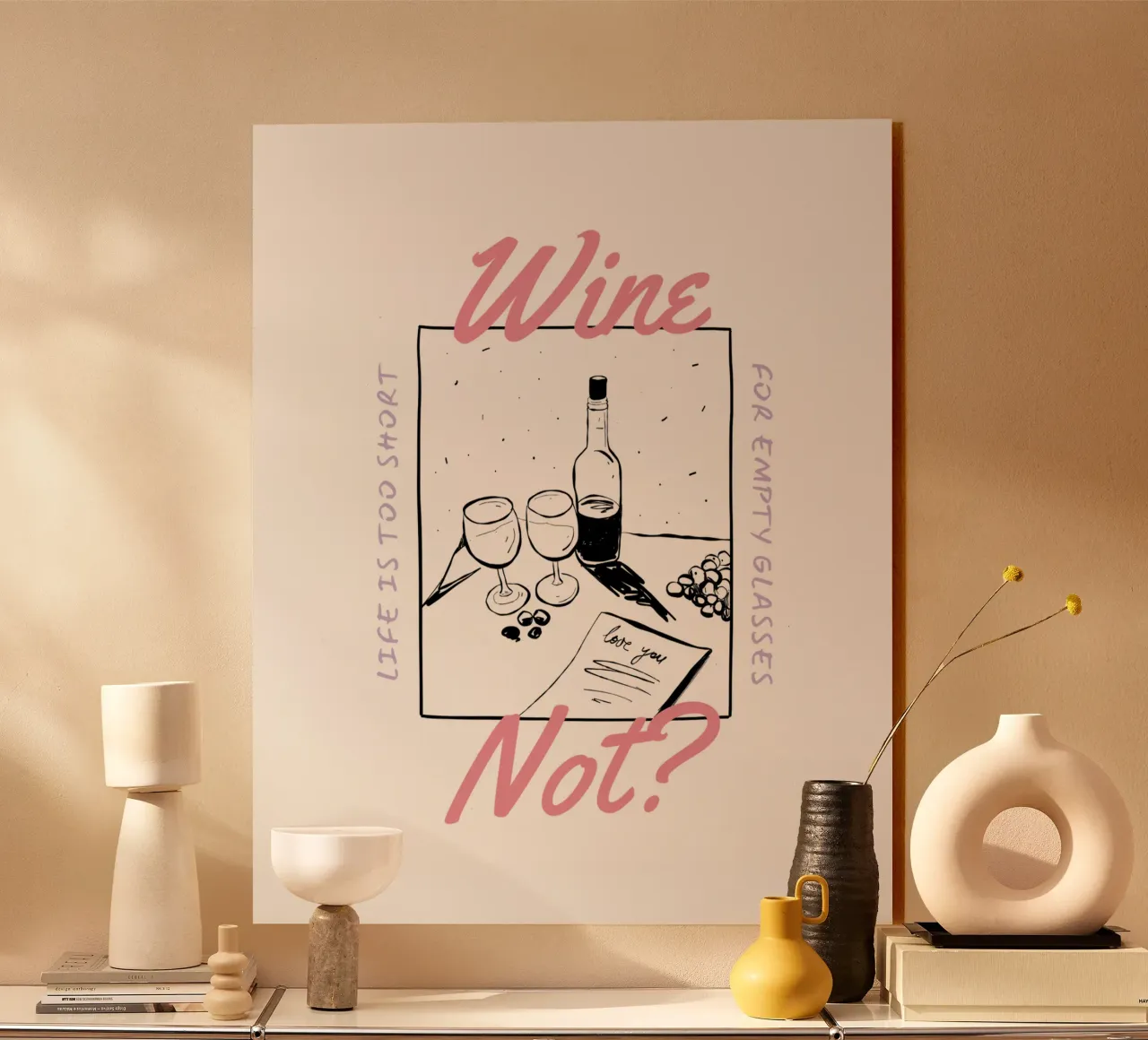 WINE NOT? acryl van Einfach Uebel