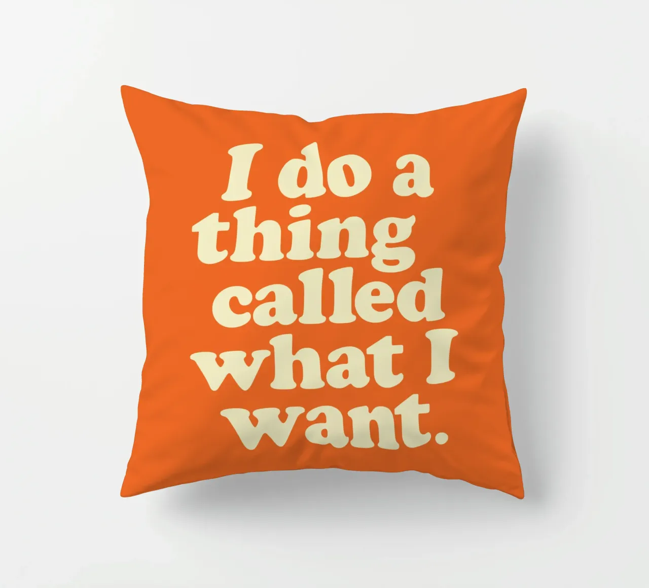 I Do A Thing Called What I Want Bold Retro Typography Print decorative cushion by THE MOTIVATED TYPE