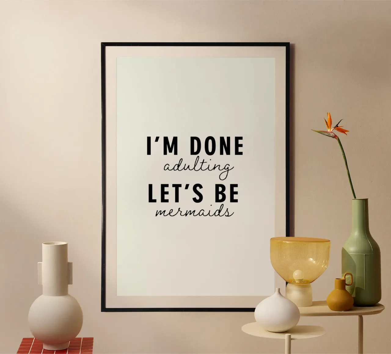 Let's Be Mermaids poster con telaio in legno da Ayleen