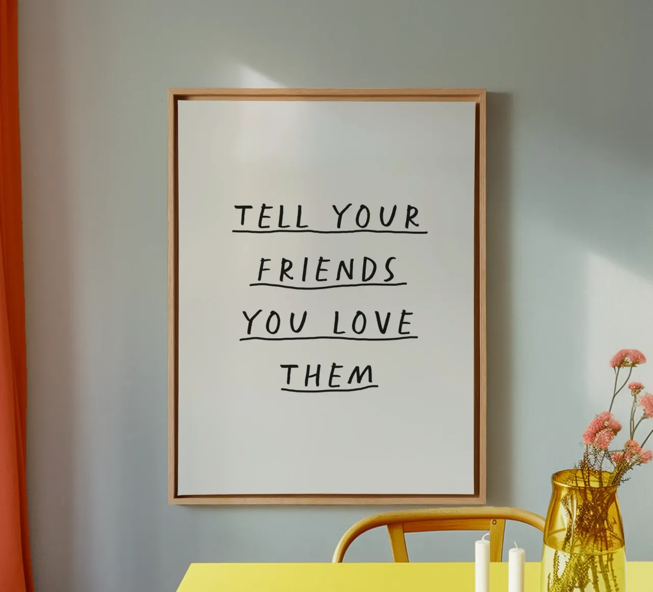 Sag deinen Freunden, dass du sie liebst Sentimental Friendship Print Leinwand mit Schattenfugenrahmen von THE MOTIVATED TYPE