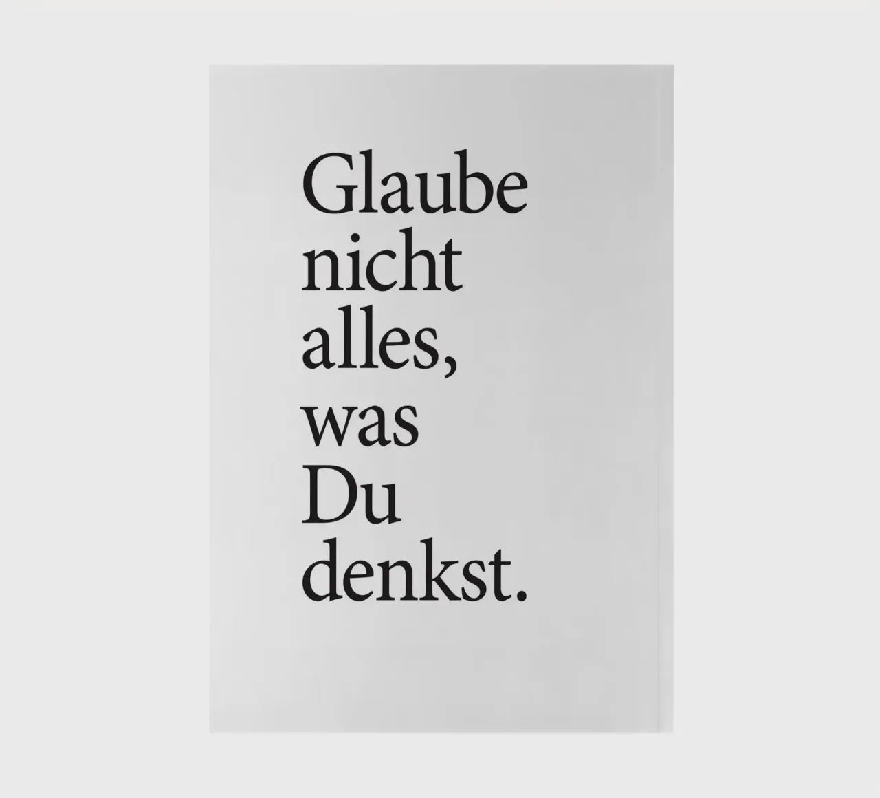 glaube nicht alles was du denkst carnet de notes de Kavanga