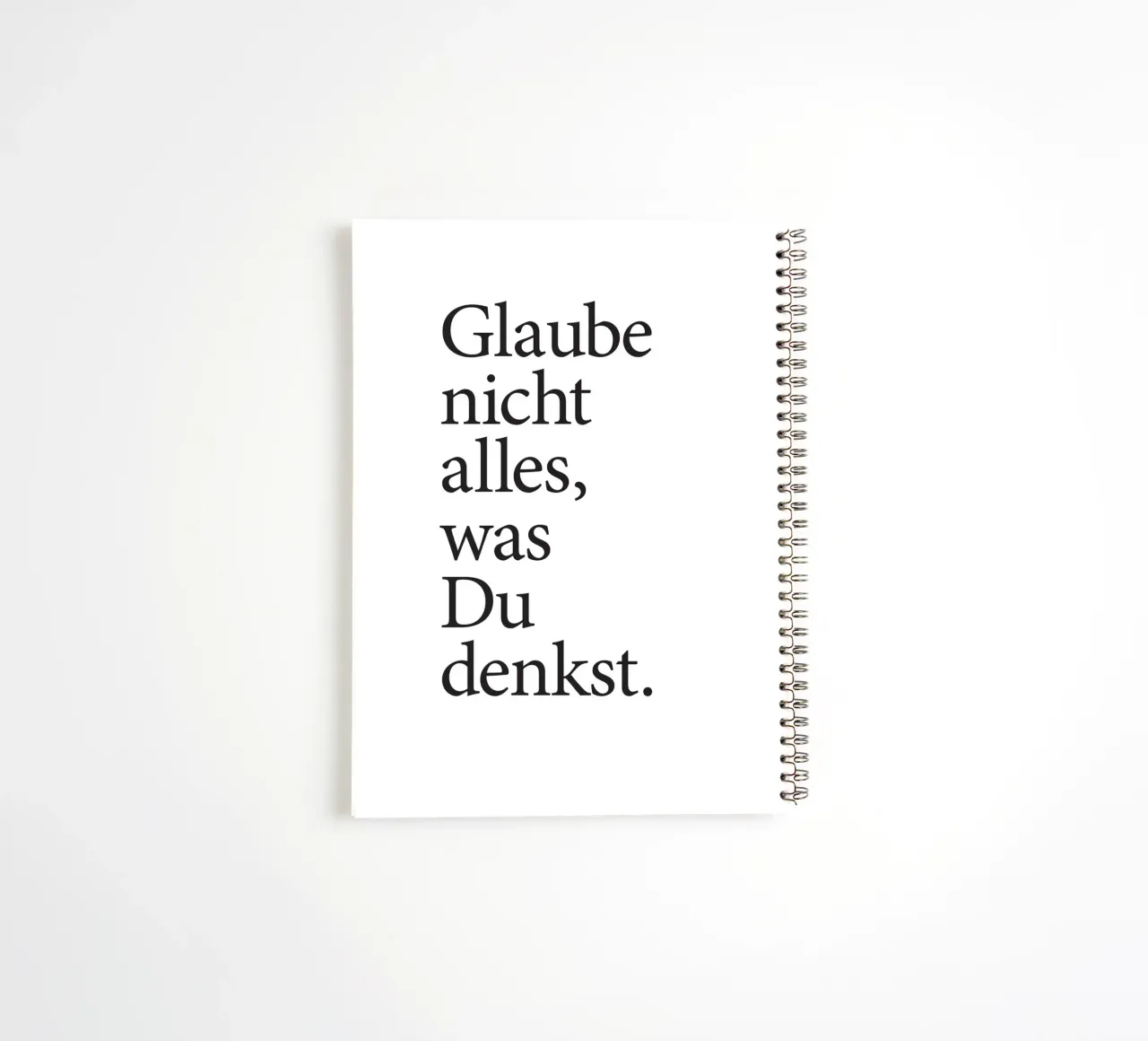 glaube nicht alles was du denkst carnet à spirale de Kavanga