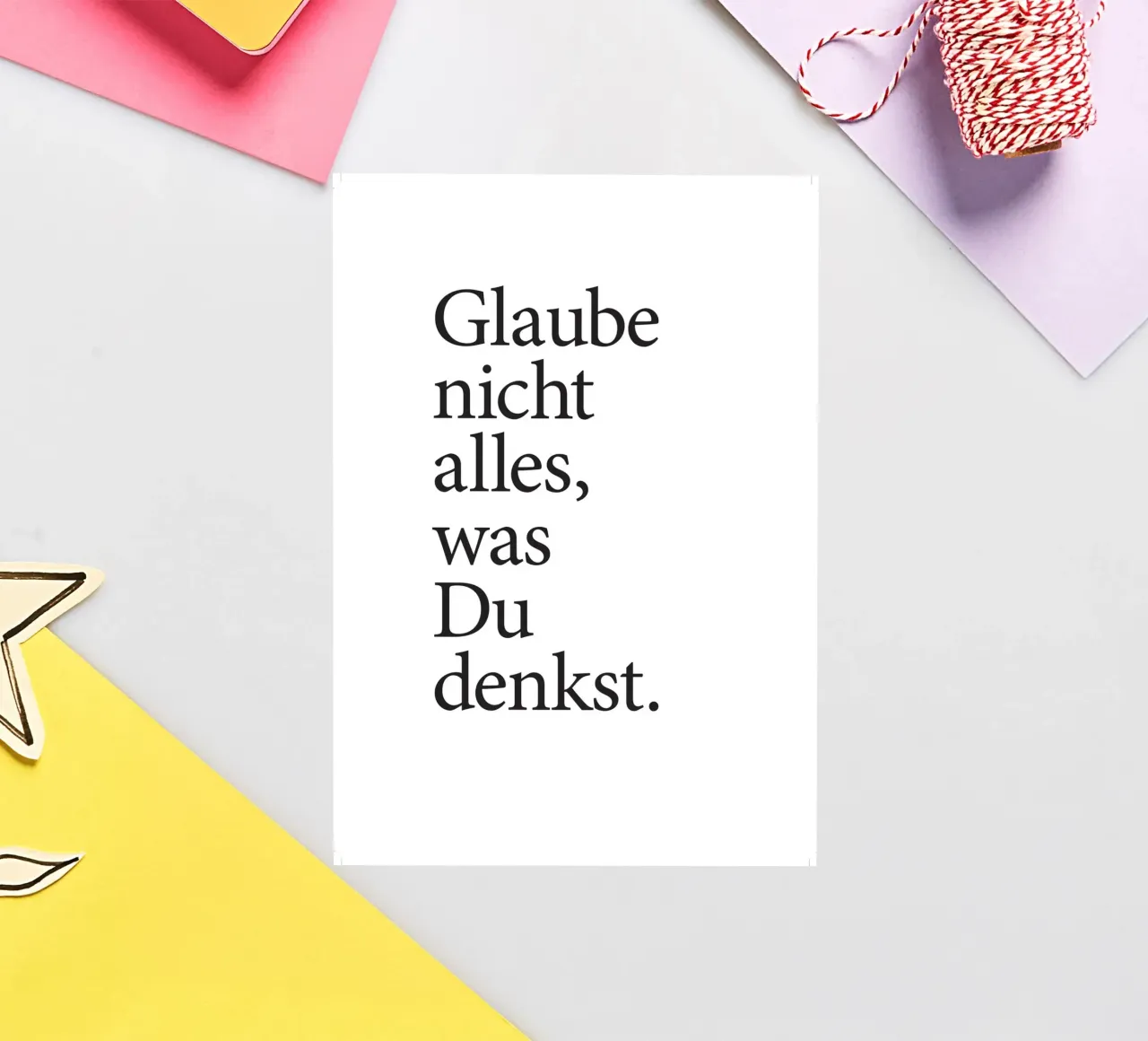 glaube nicht alles was du denkst Sticker von Kavanga