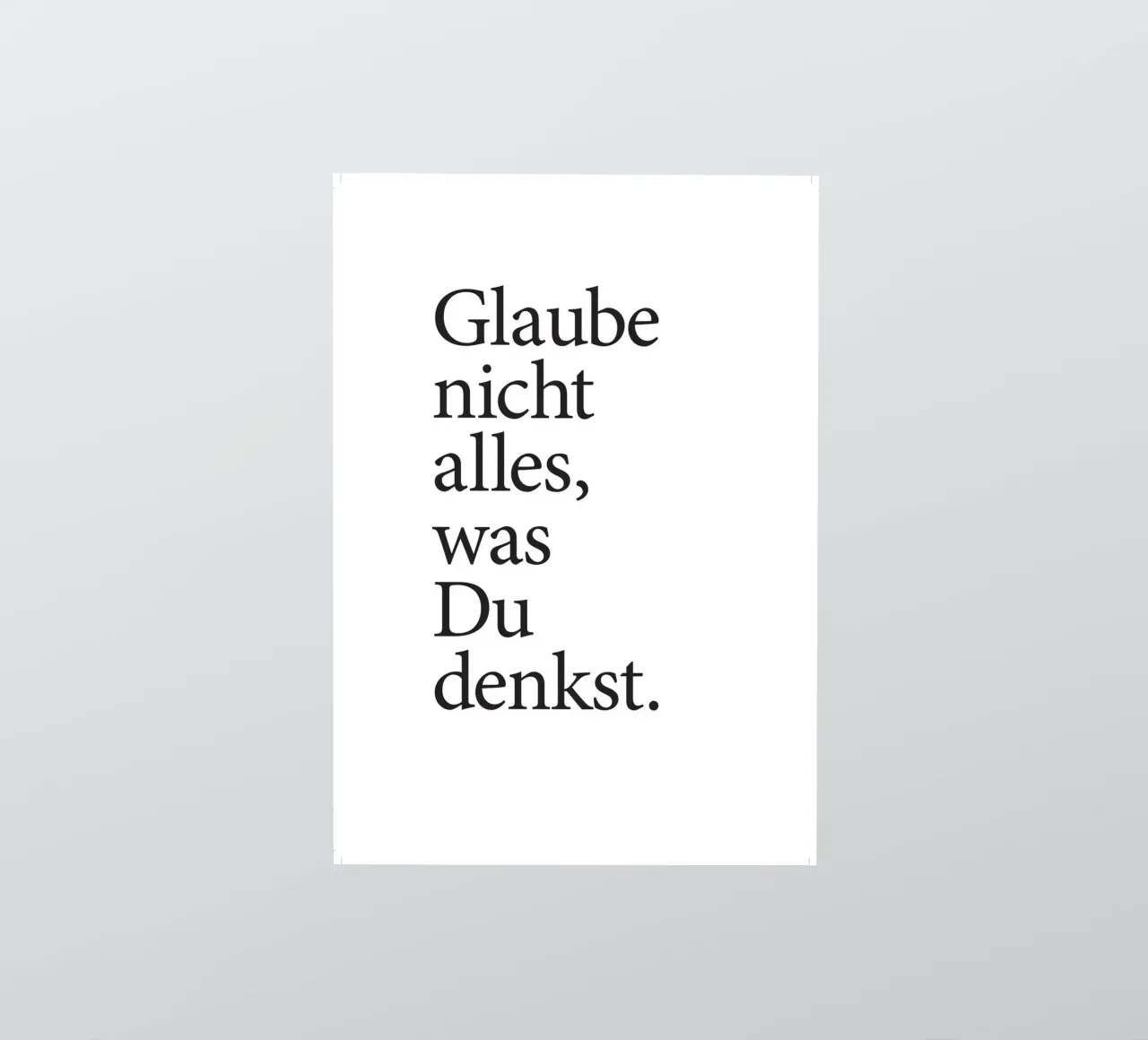 glaube nicht alles was du denkst autocollant de Kavanga