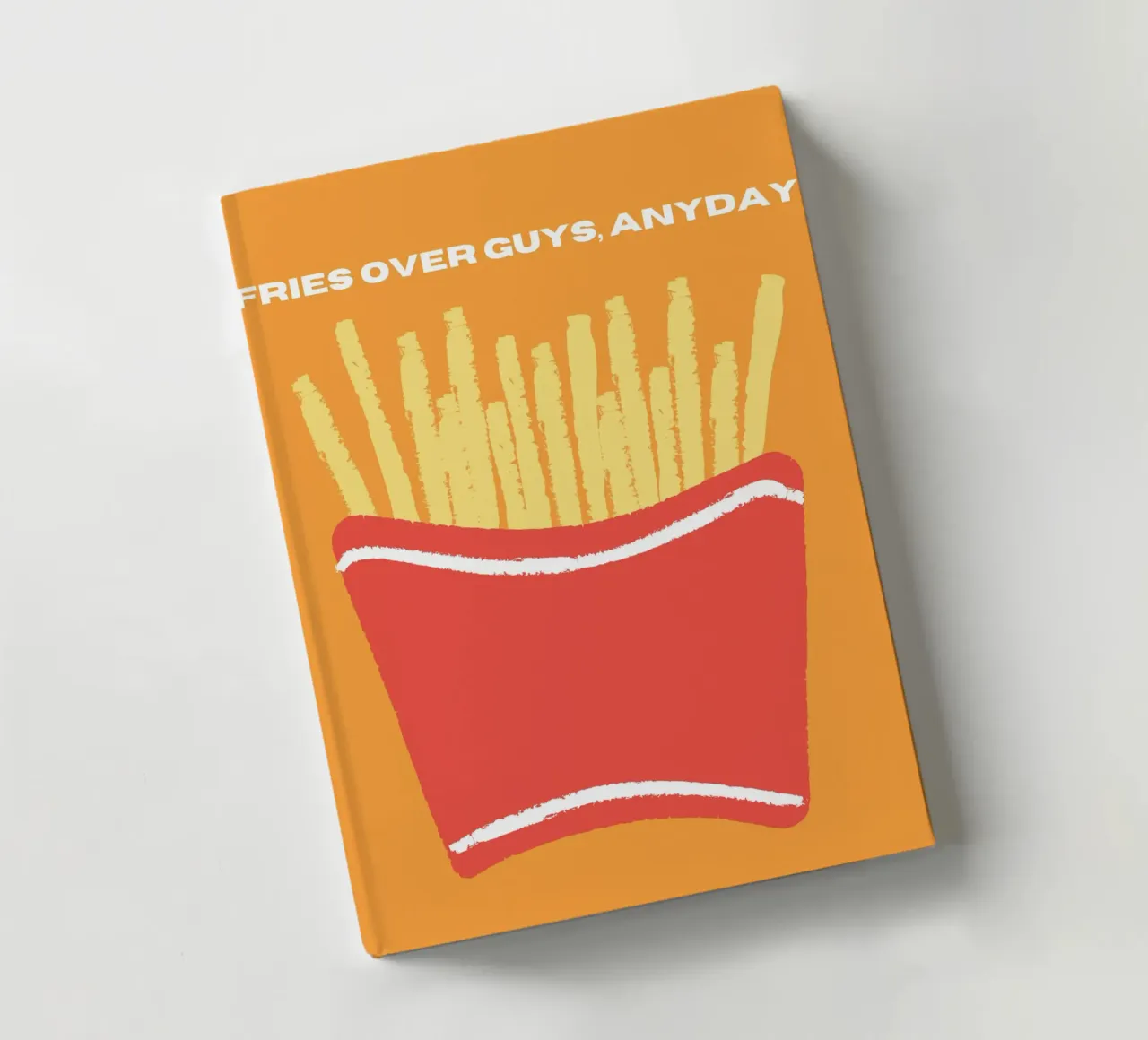Fries Over Guys notebook by Dreamer10