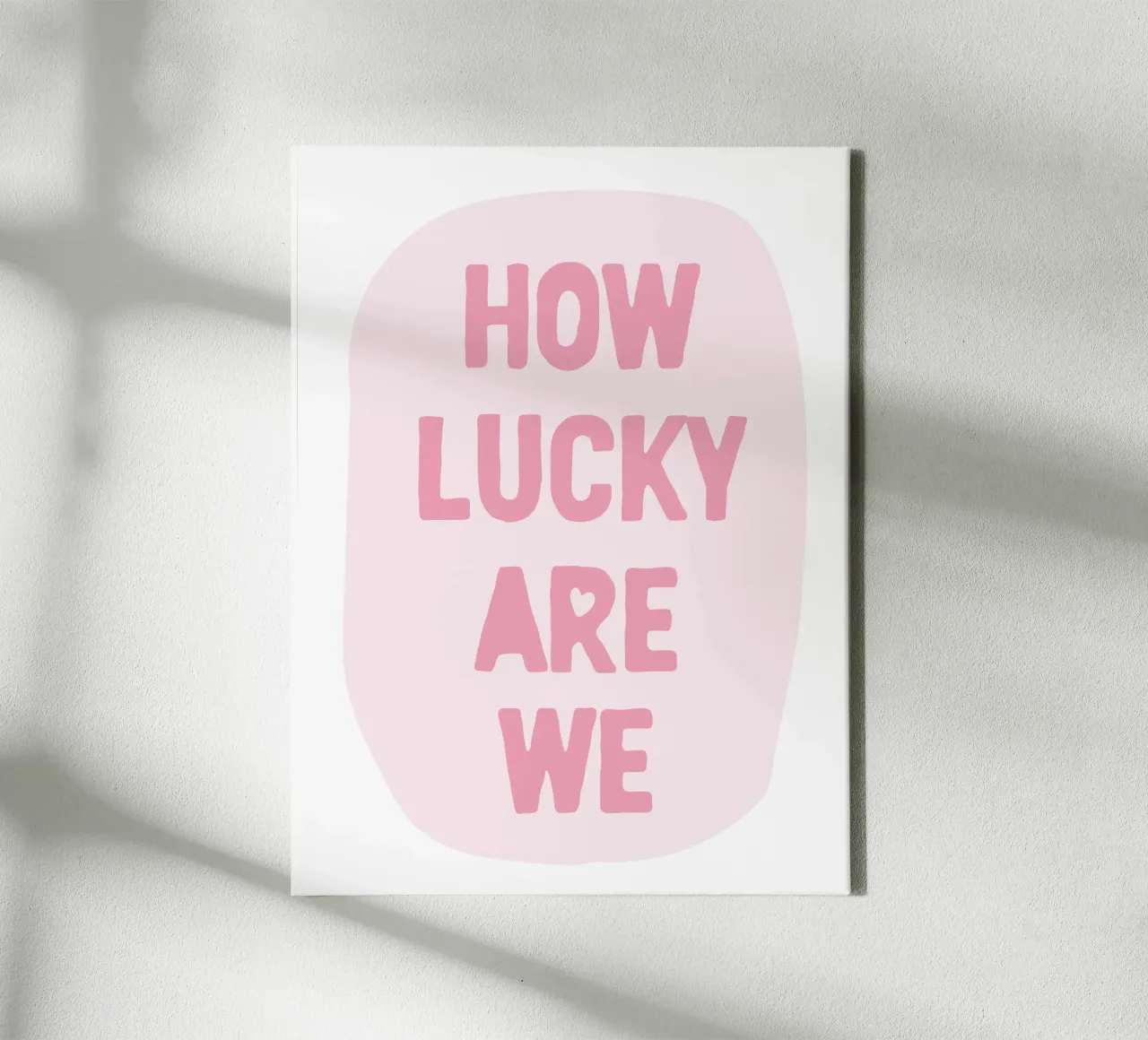 How Lucky Are We Print, Pink Trendy Wall Art canvas with Floater frame by Farlane