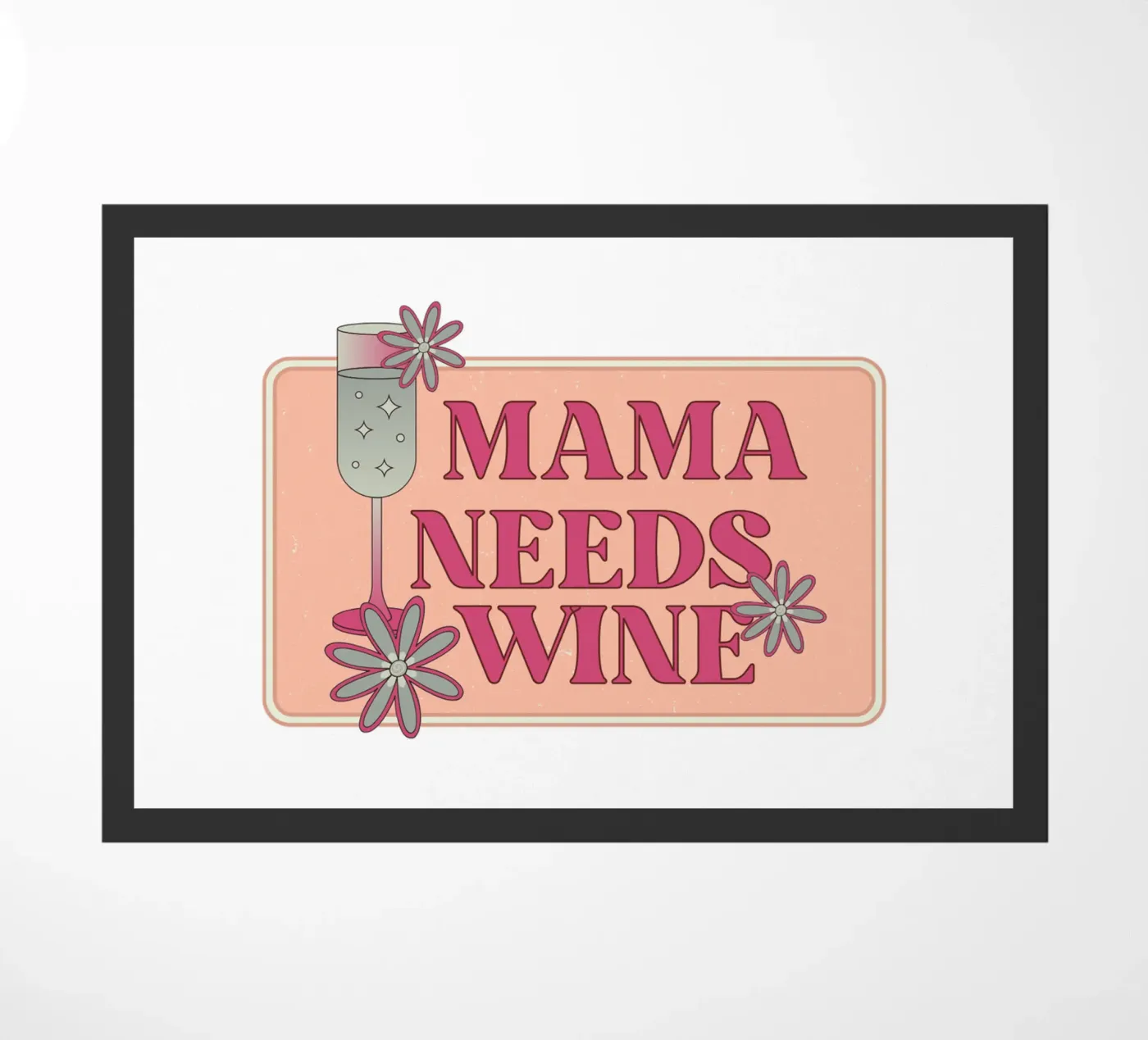 MAMA NEEDS WINE zerbino da SMRT STUDIO