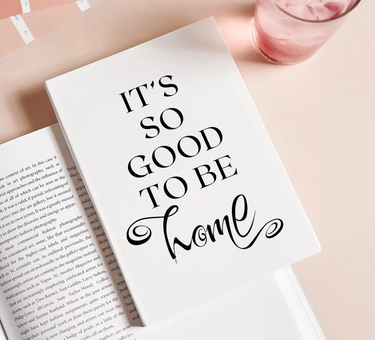 IT'S SO GOOD TO BE home notebook by ArtDesign by KBK