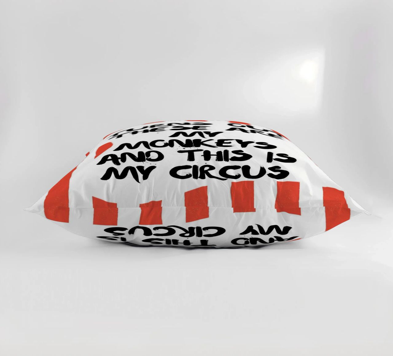 TURNS OUT THESE ARE MY MONKEYS AND THIS IS MY CIRCUS cuscino da ArtDesign by KBK