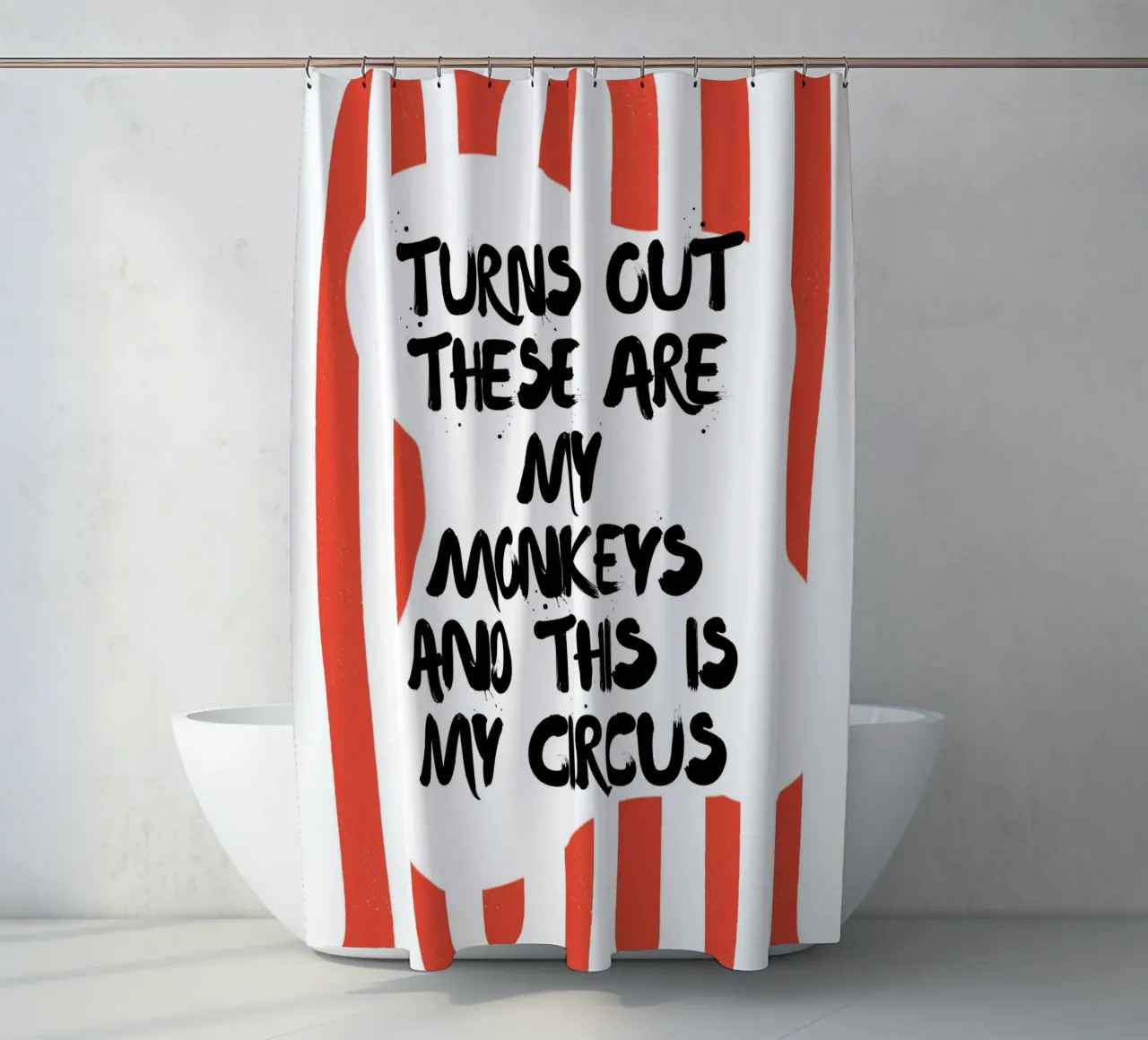 TURNS OUT THESE ARE MY MONKEYS AND THIS IS MY CIRCUS tenda da doccia da ArtDesign by KBK