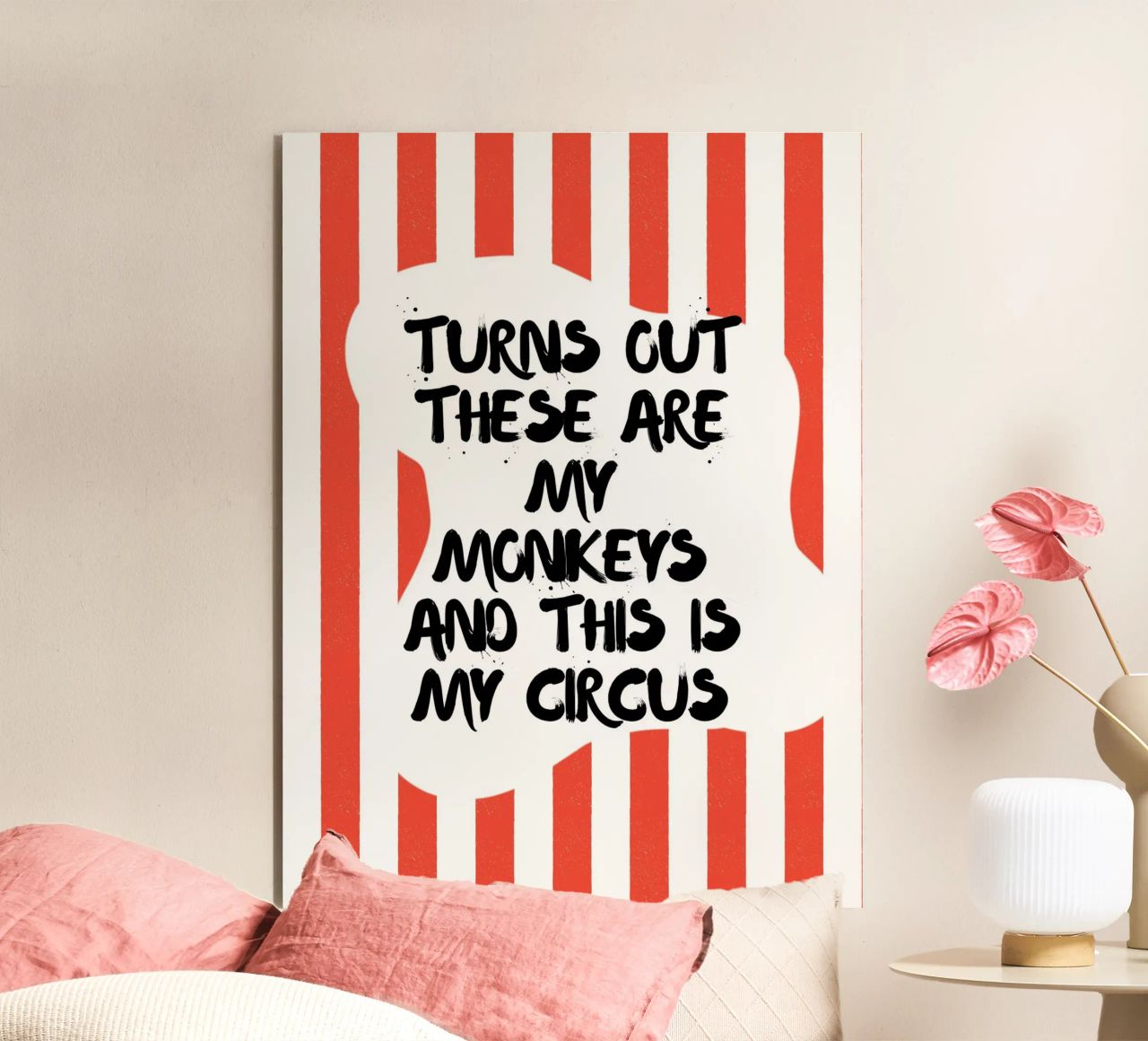 TURNS OUT THESE ARE MY MONKEYS AND THIS IS MY CIRCUS Alu-Dibond von ArtDesign by KBK