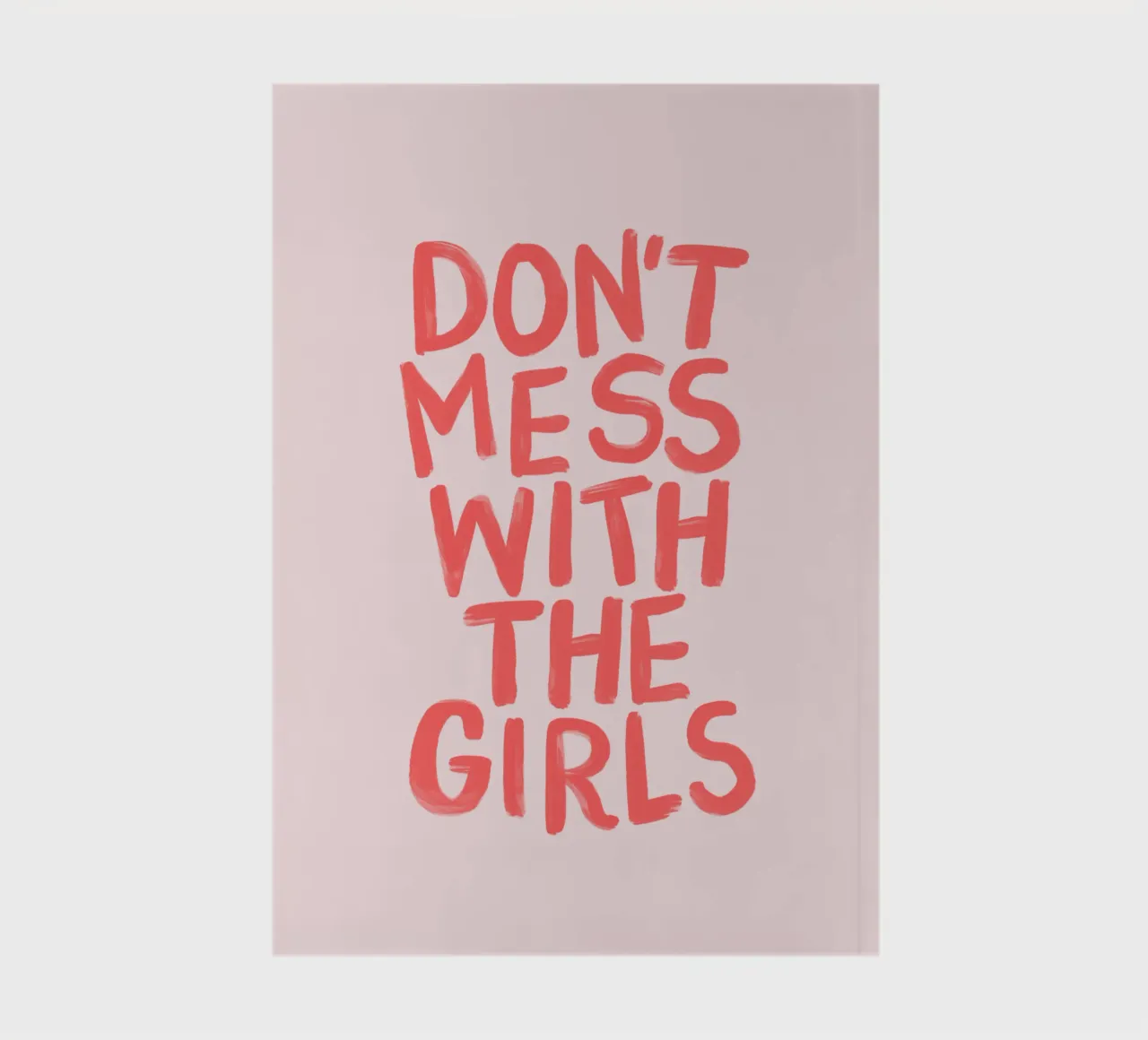 Don't Mess With the Girls Déclaration féministe audacieuse et impertinente carnet de notes de THE MOTIVATED TYPE