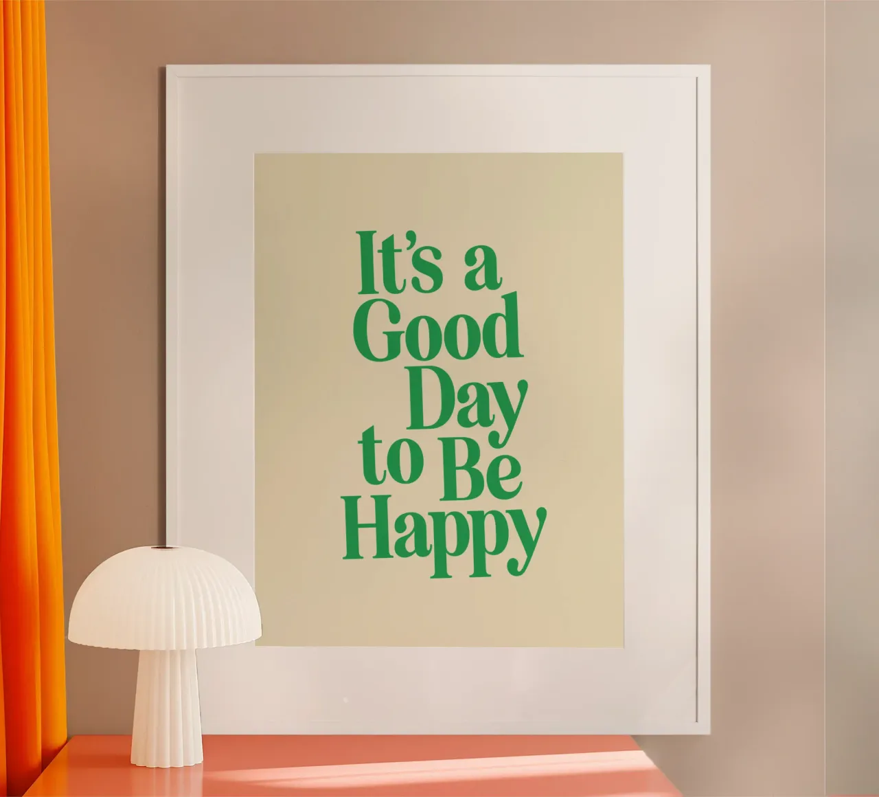 It's a Good Day to Be Happy Typographie minimaliste édifiante poster de THE MOTIVATED TYPE