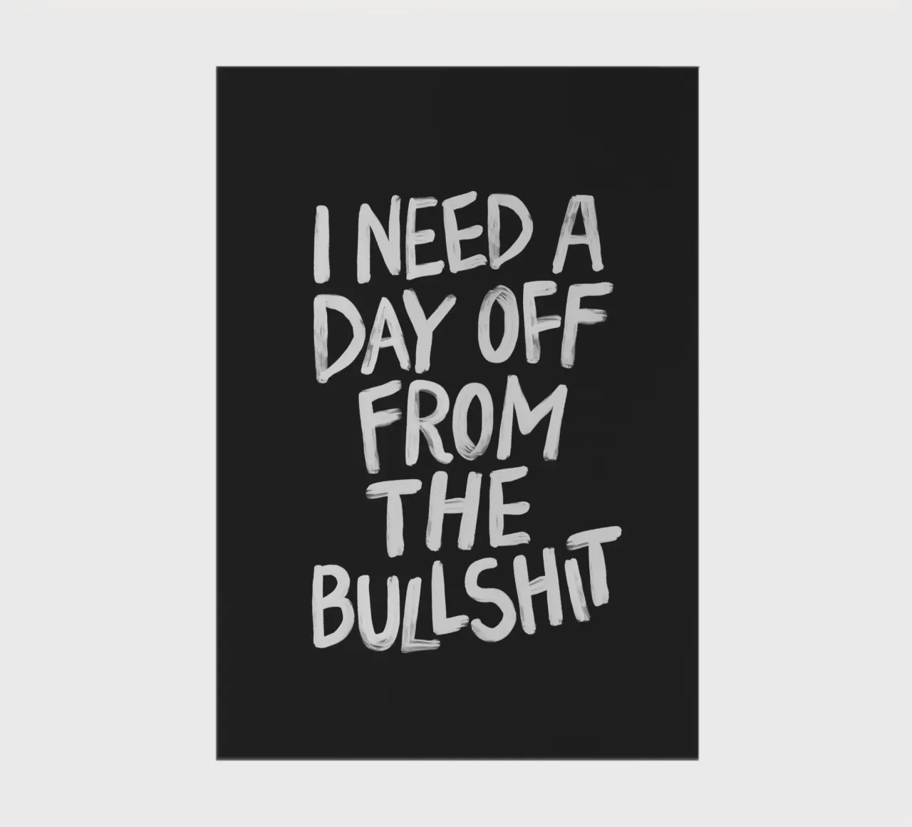 I Need a Day Off from the Bullshit Edgy Rebellious Statement notebook by THE MOTIVATED TYPE