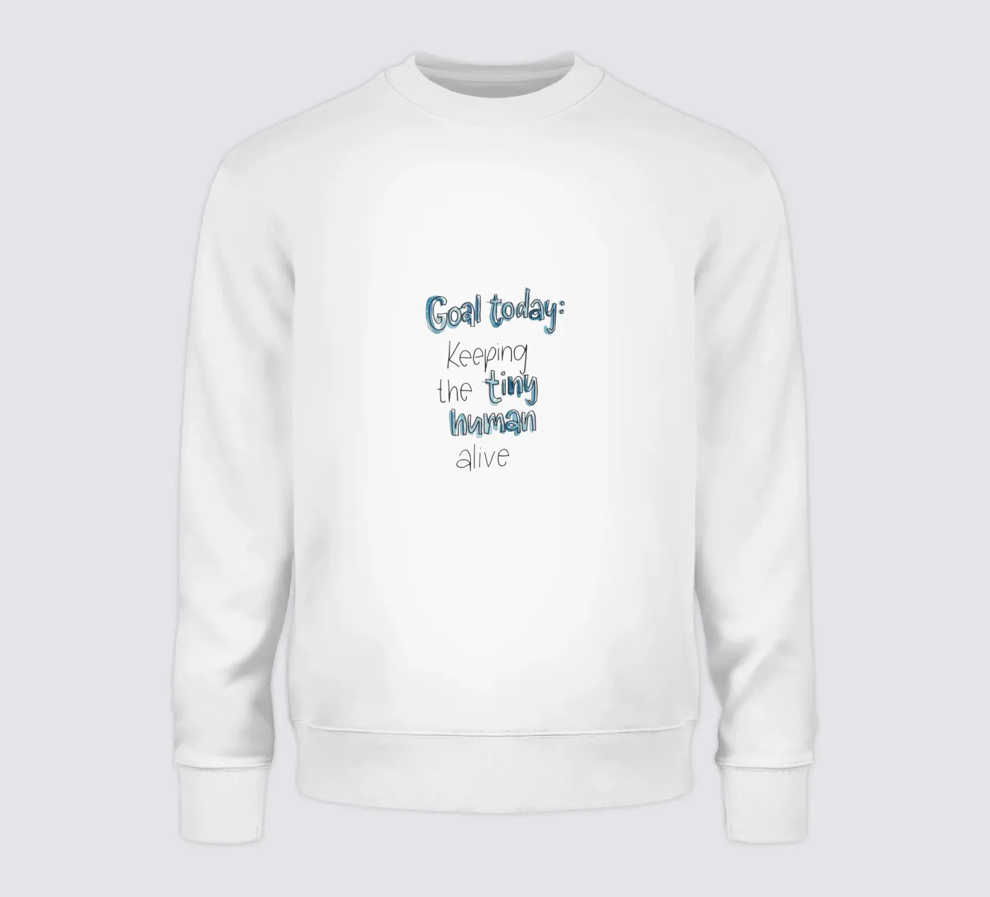 Tiny Human Sweatshirt von Brushmeetspaper