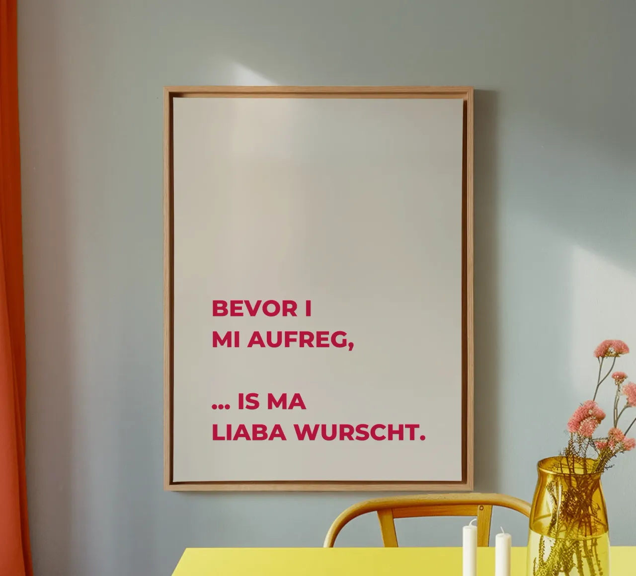 Bevor i mi aufreg canvas with Floater frame by Made in Bavaria
