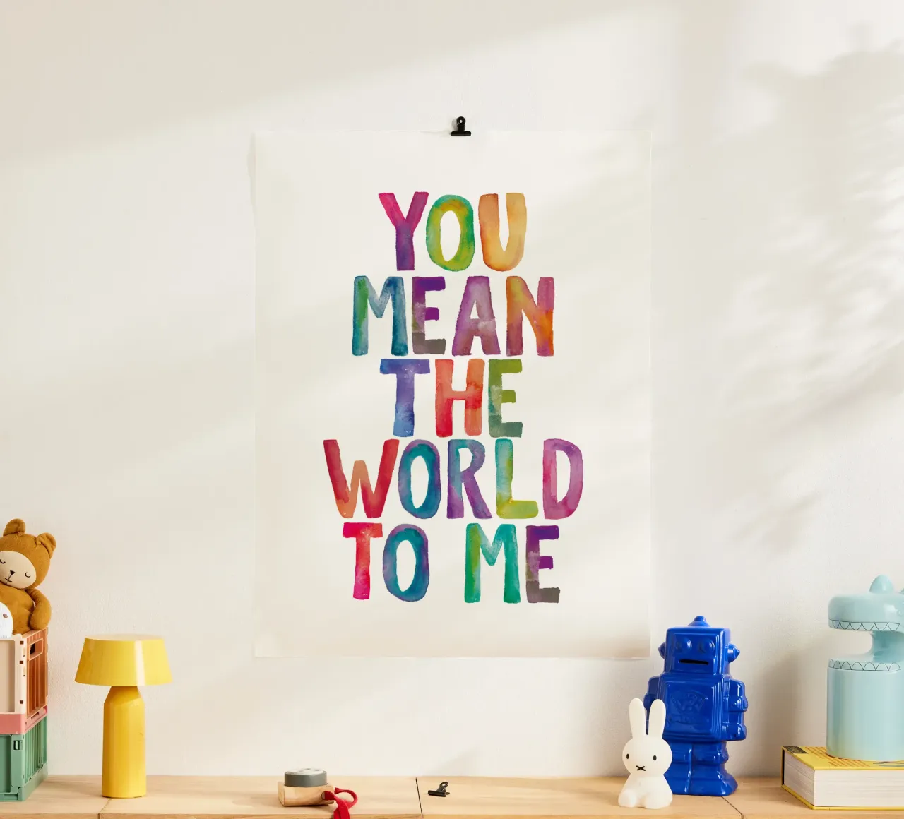 You Mean the World to Me Kids Rainbow Typography Design poster con telaio in plastica da THE MOTIVATED TYPE