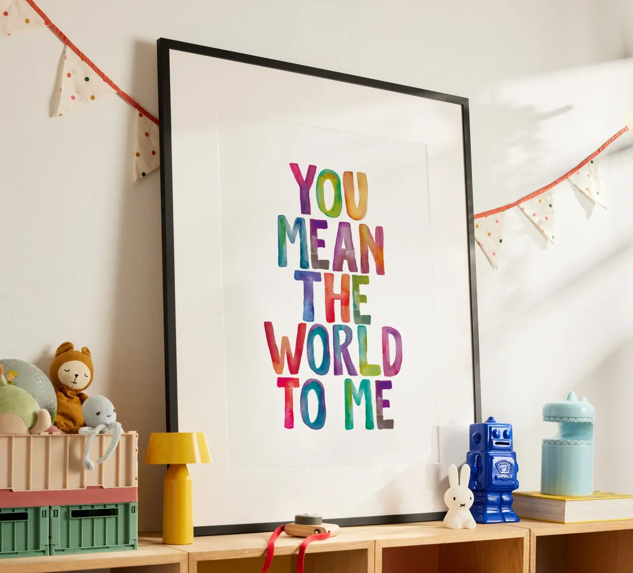 You Mean the World to Me Kids Rainbow Typography Design poster con telaio in plastica da THE MOTIVATED TYPE