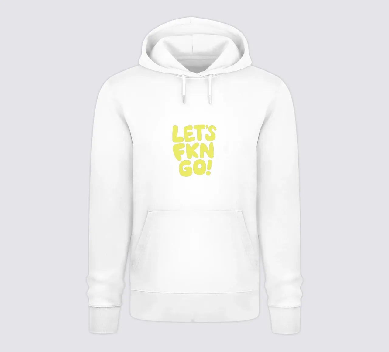 Lets Fkn Go Bold Modern Fun Sassy Motivational Lettering hoodie by THE MOTIVATED TYPE