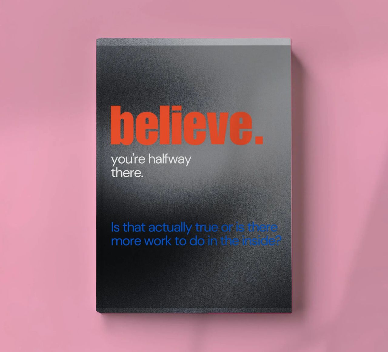 truth about believing notebook by Ambition Wall