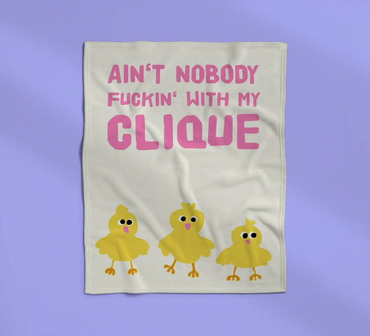 Ain't nobody f*ing with my clique coperta in pile da thesoulhugclub