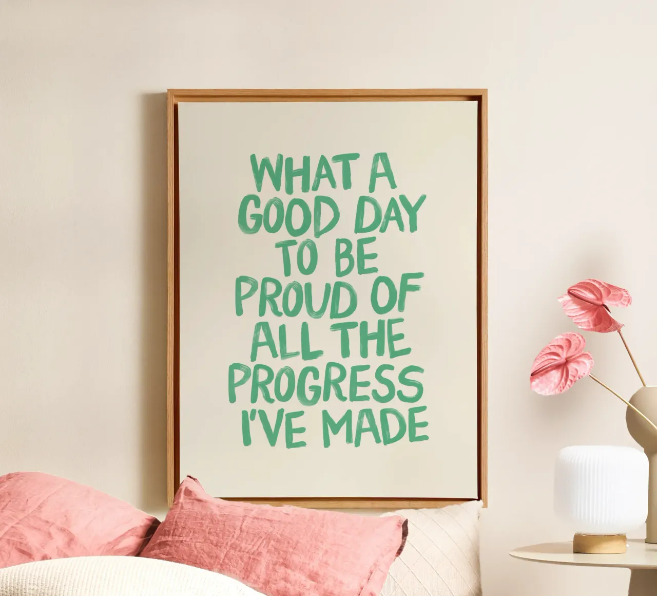 What a Good Day to Be Proud of All the Progress I've Made canvas by THE MOTIVATED TYPE